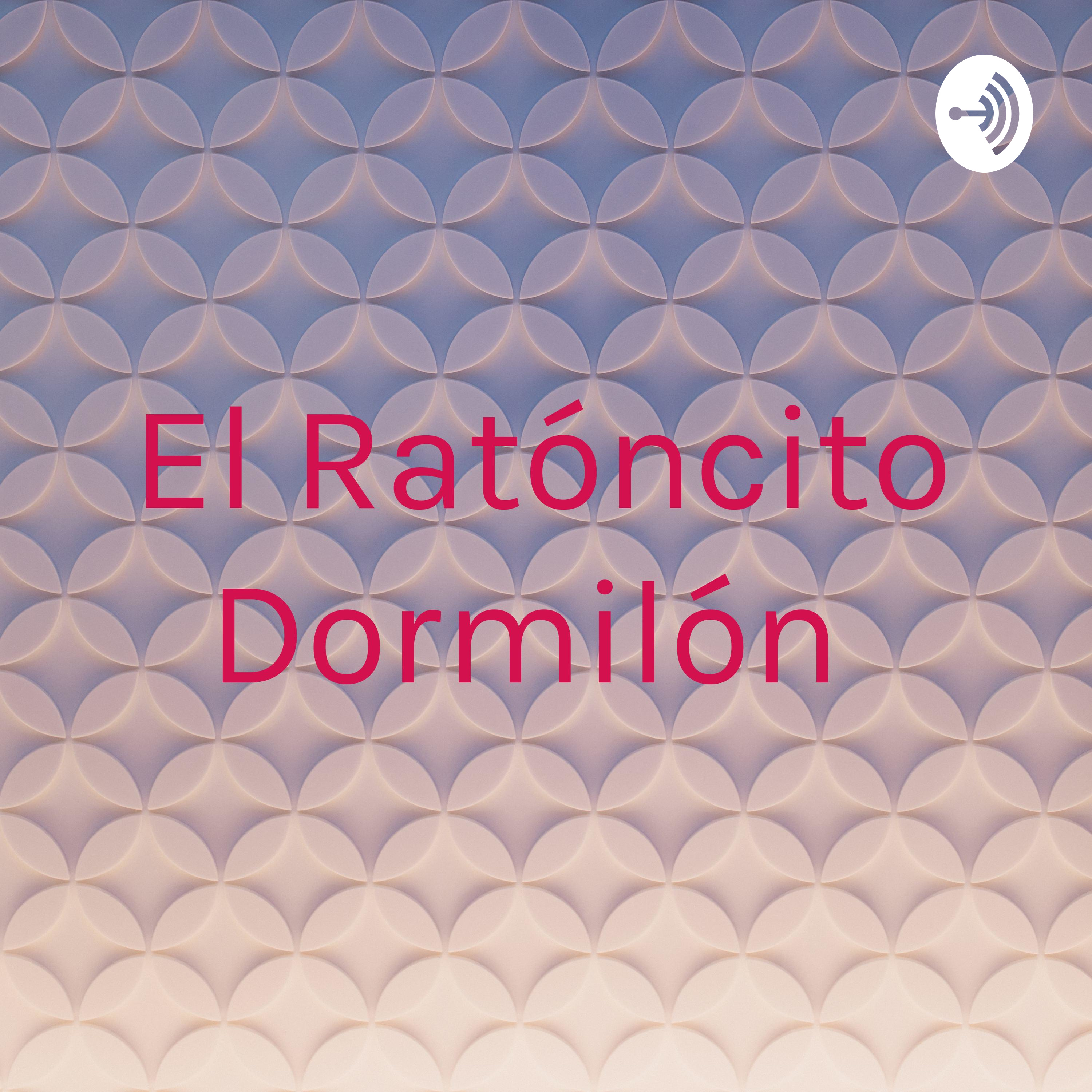 El Ratóncito Dormilón 