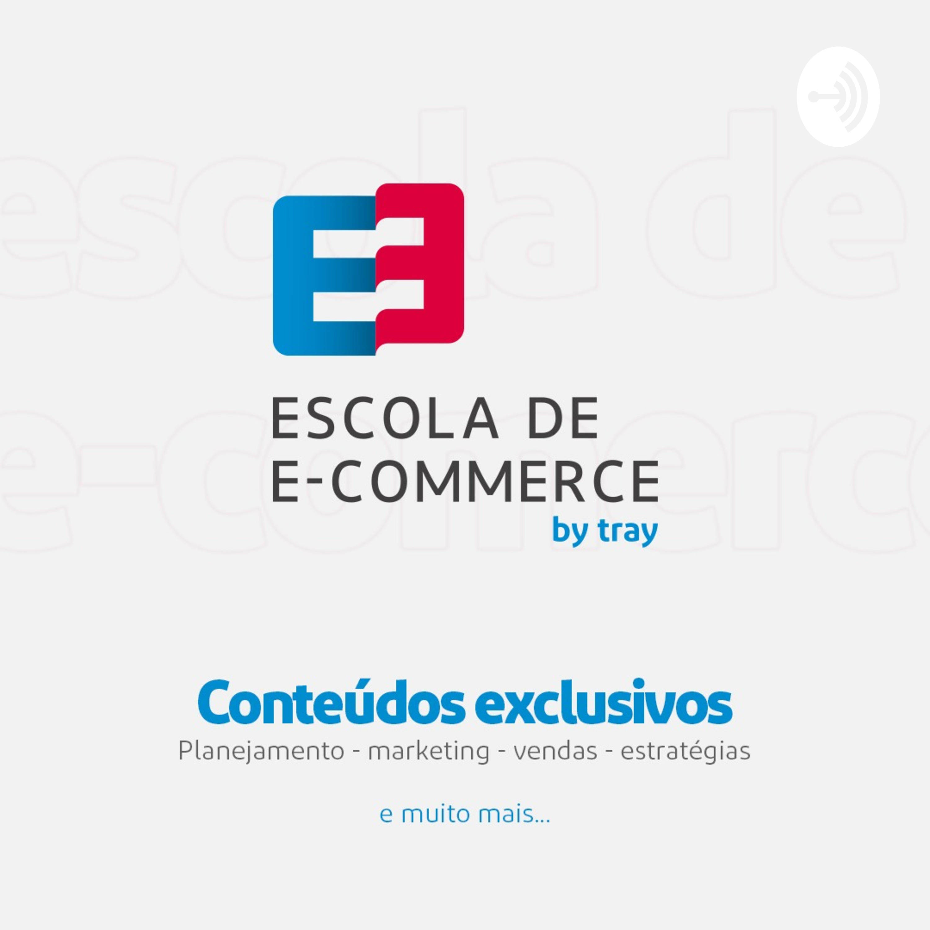 Escola de E-commerce by Tray podcast artwork