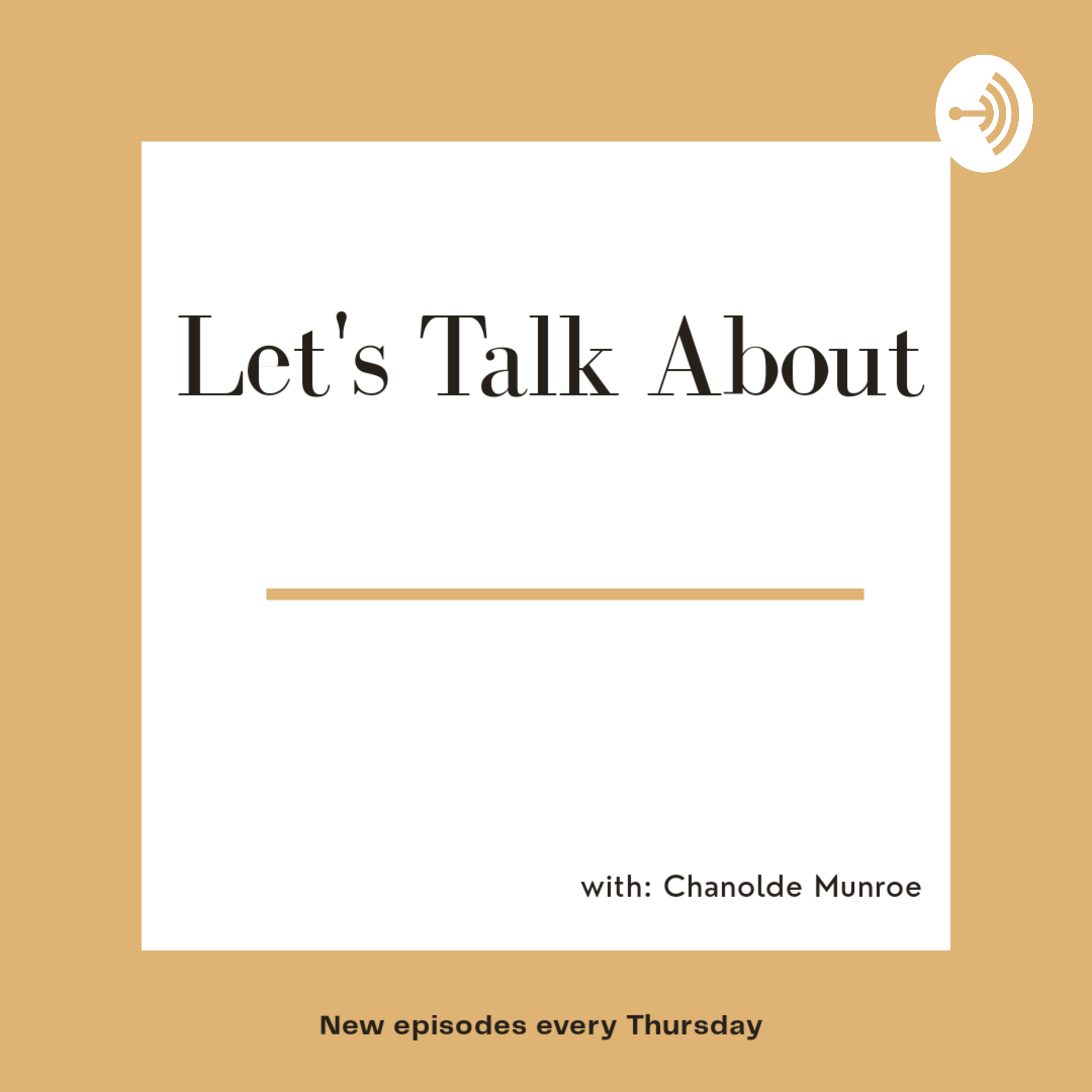 Let's Talk About. podcast artwork