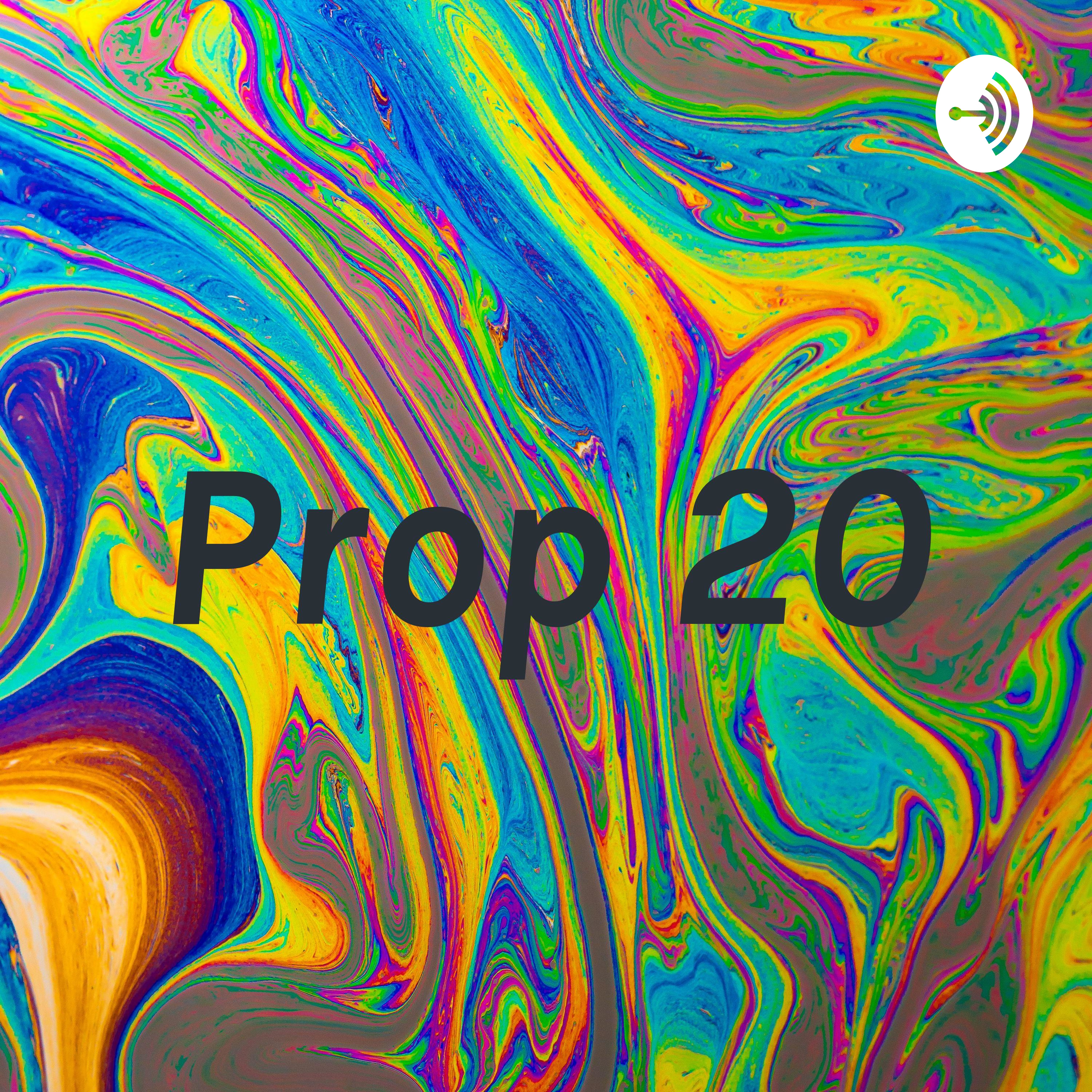 Prop 20