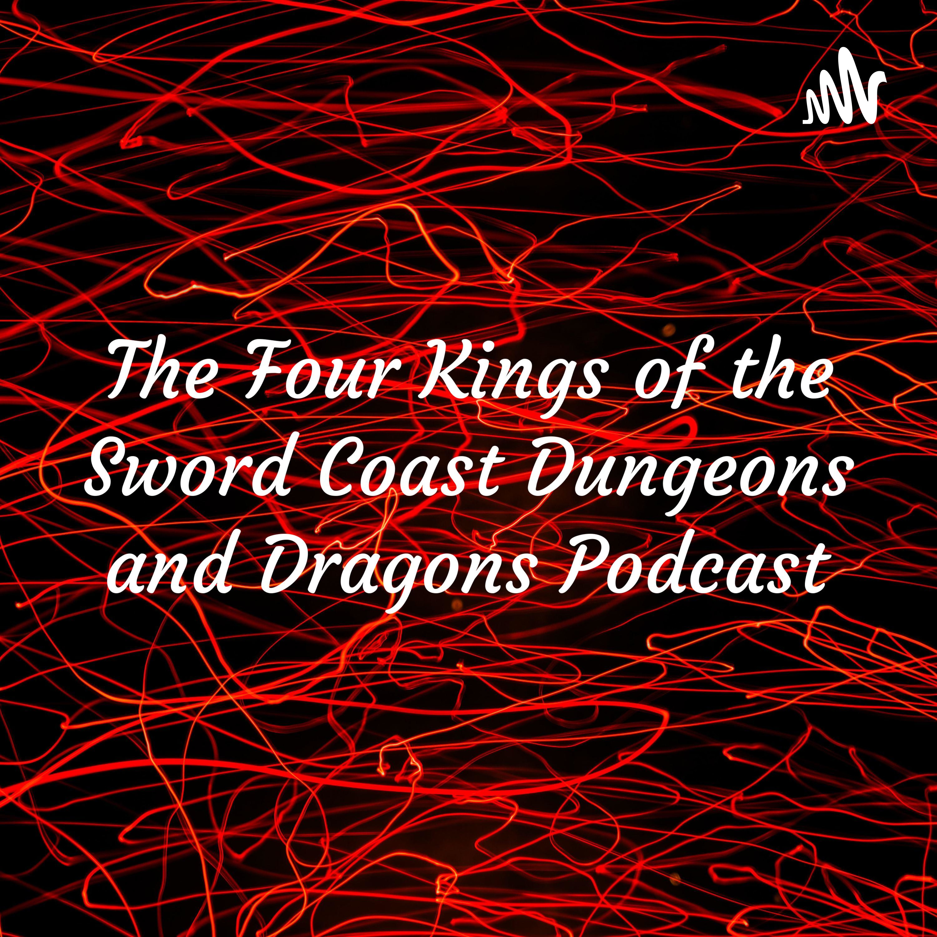 The Four Kings of the Sword Coast Dungeons and Dragons Podcast podcast artwork