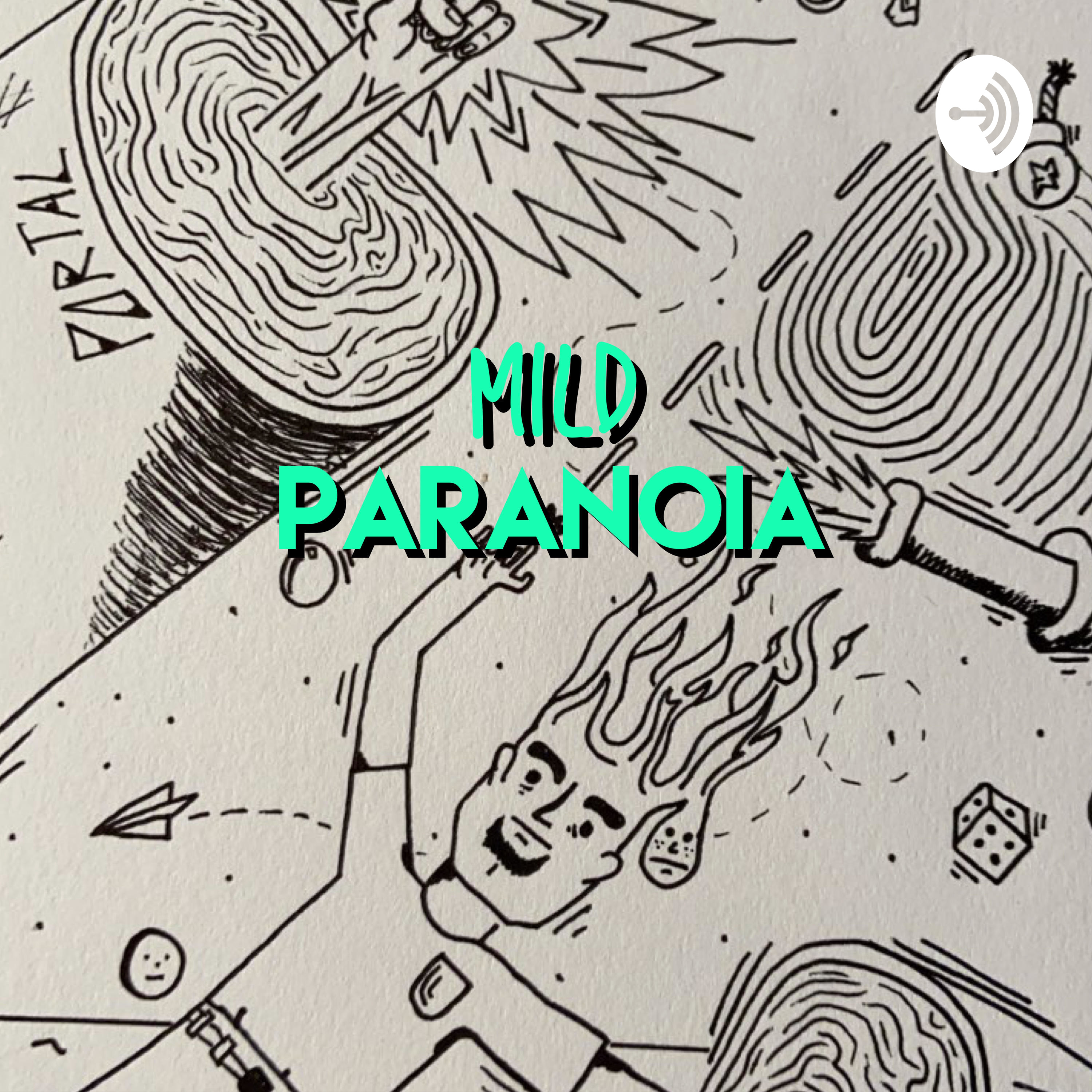 Mild Paranoia