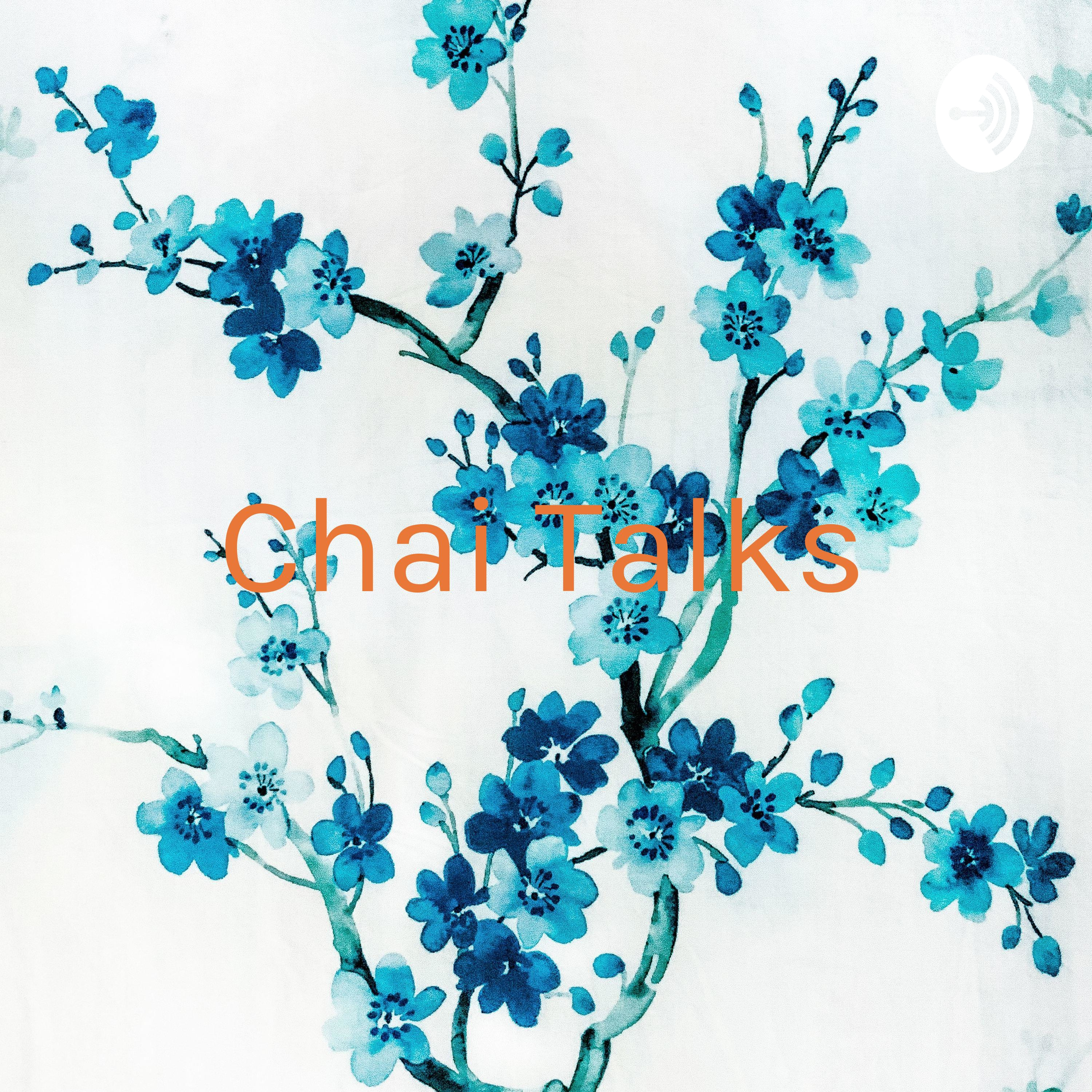 Chai Talks: Let's drink and talk
