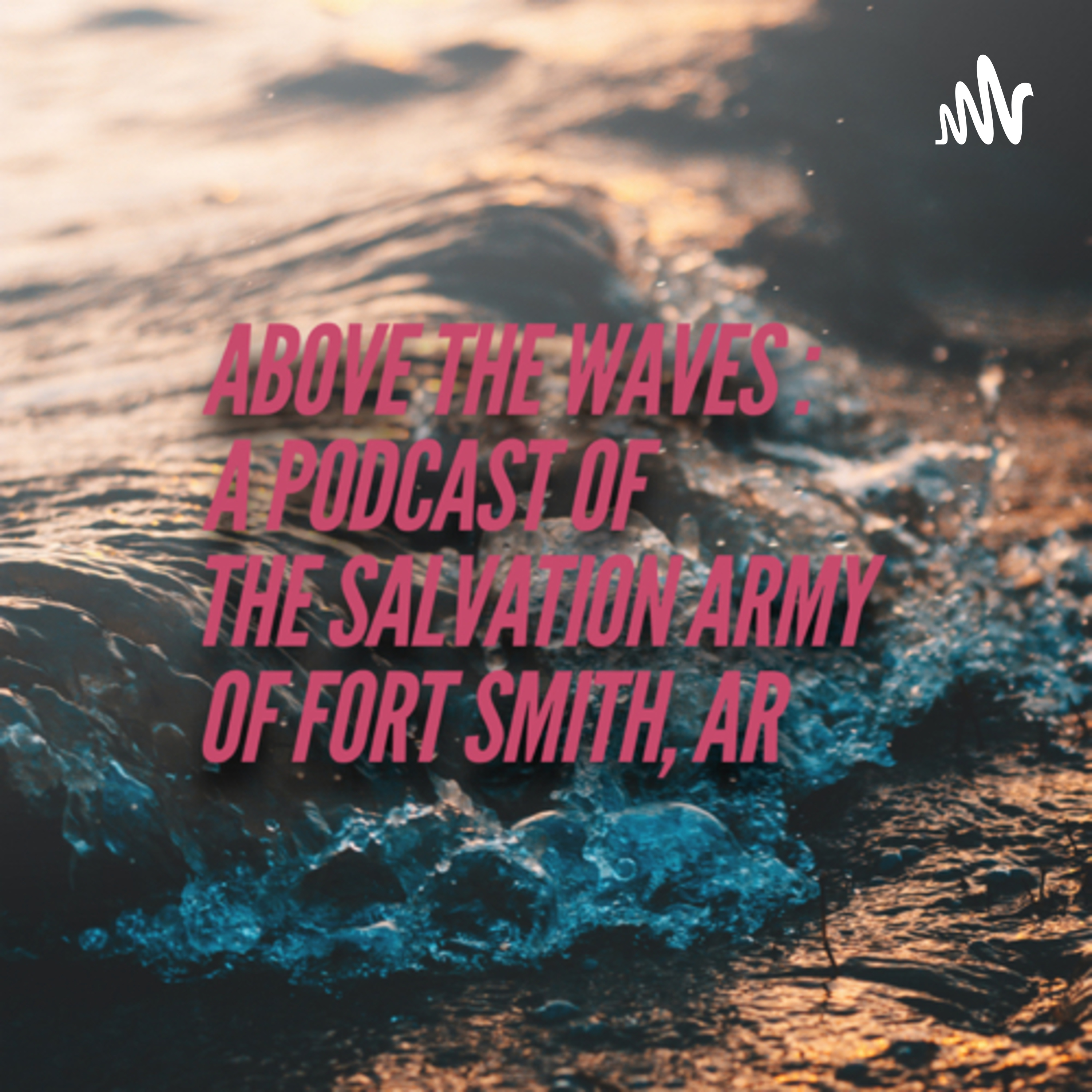Above The Waves : Messages of Hope and Encouragement