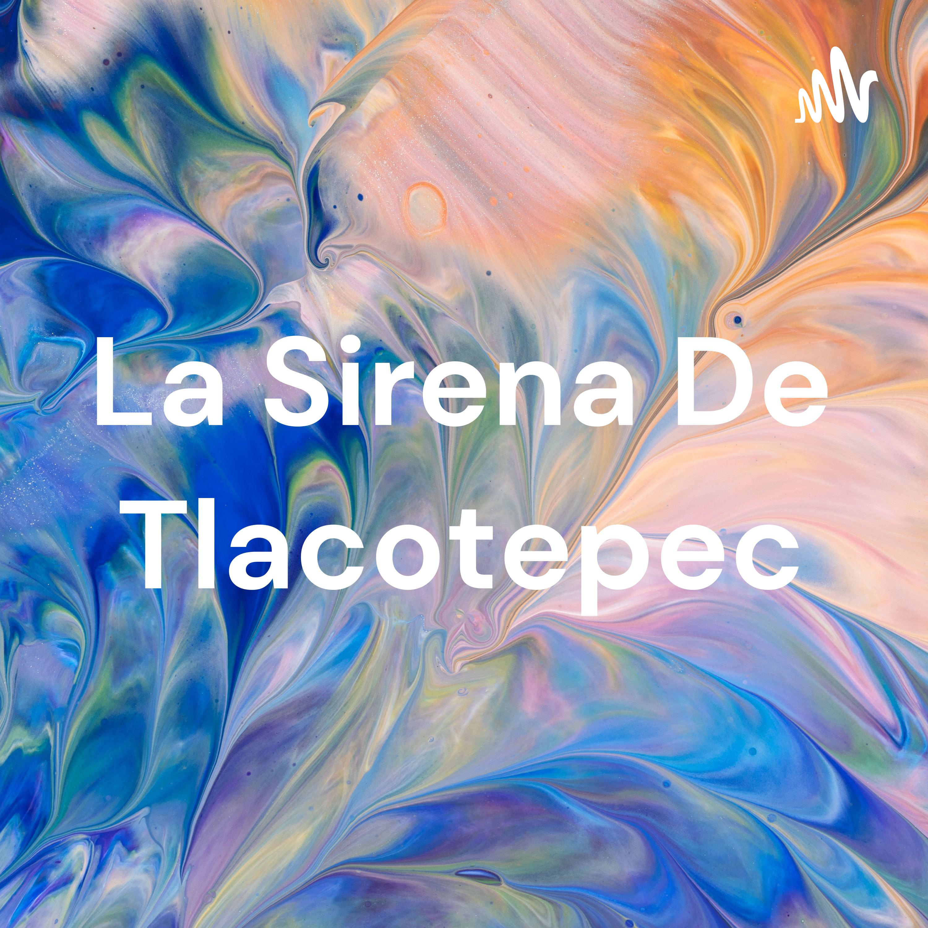 La Sirena De Tlacotepec