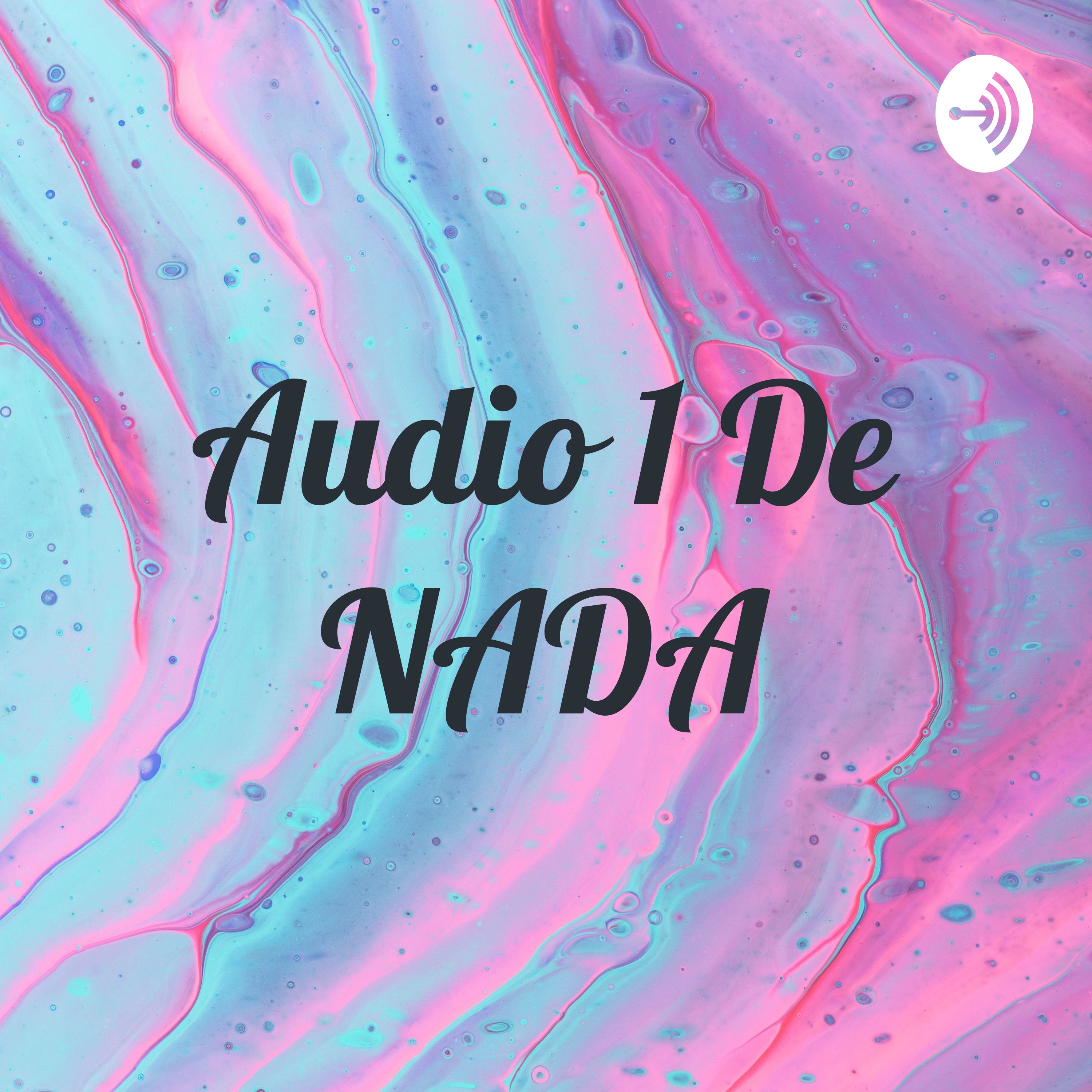 Audio 1 De NADA