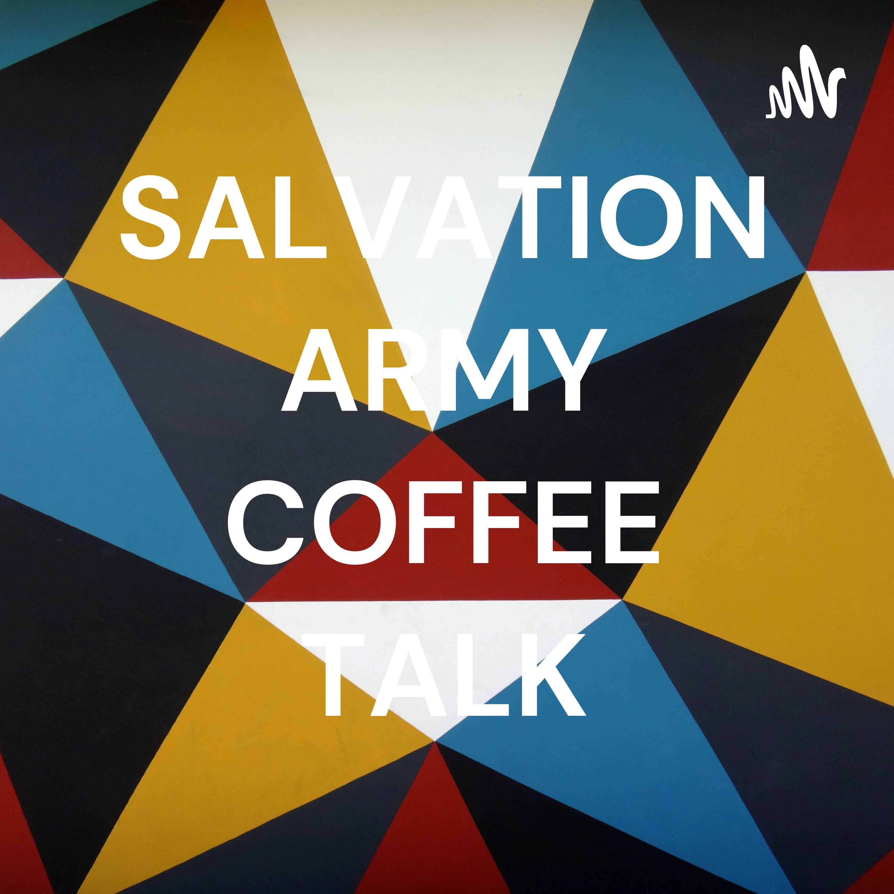 SALVATION ARMY COFFEE TALK podcast artwork