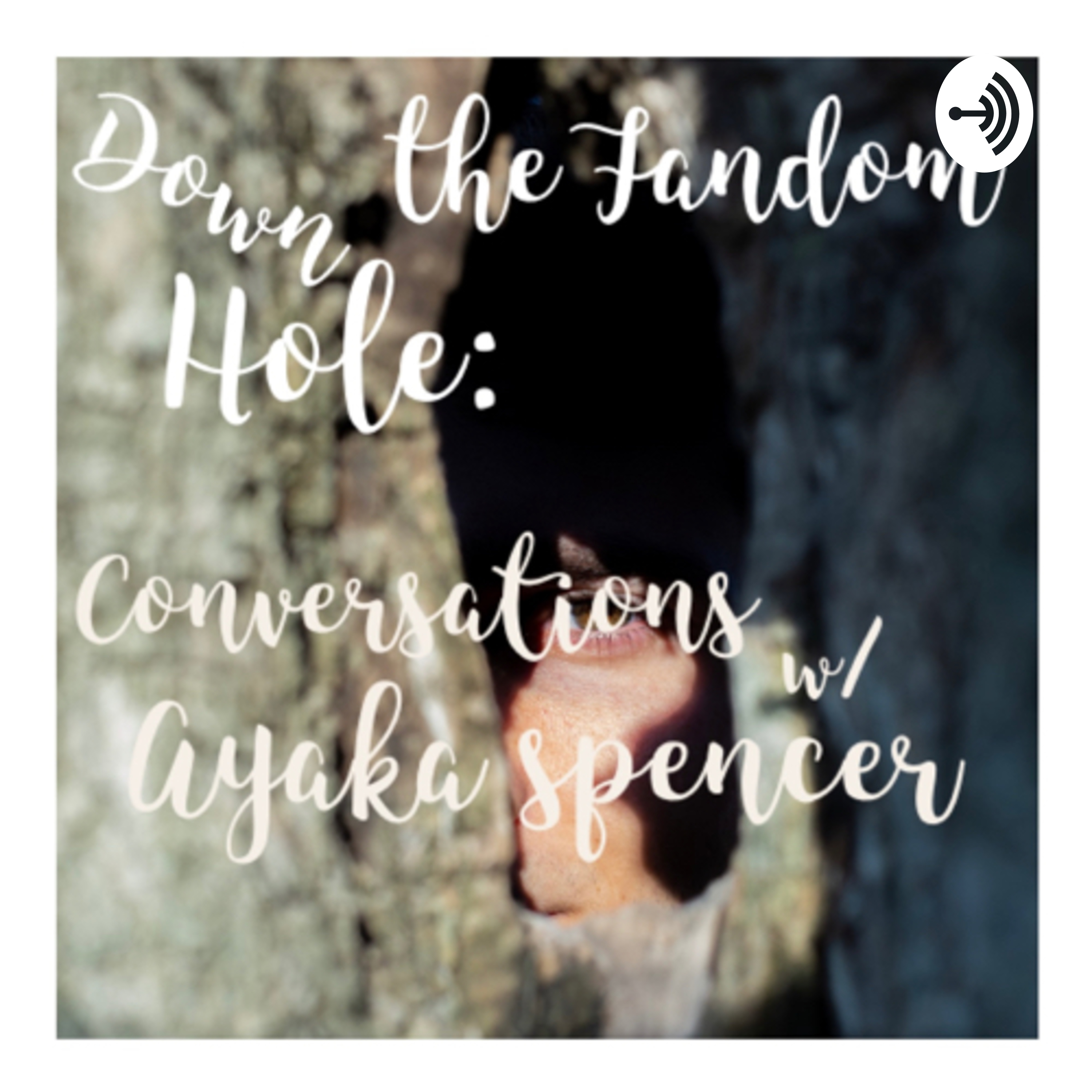 Down the Fandom Hole: Conversations w/ Ayaka Spencer