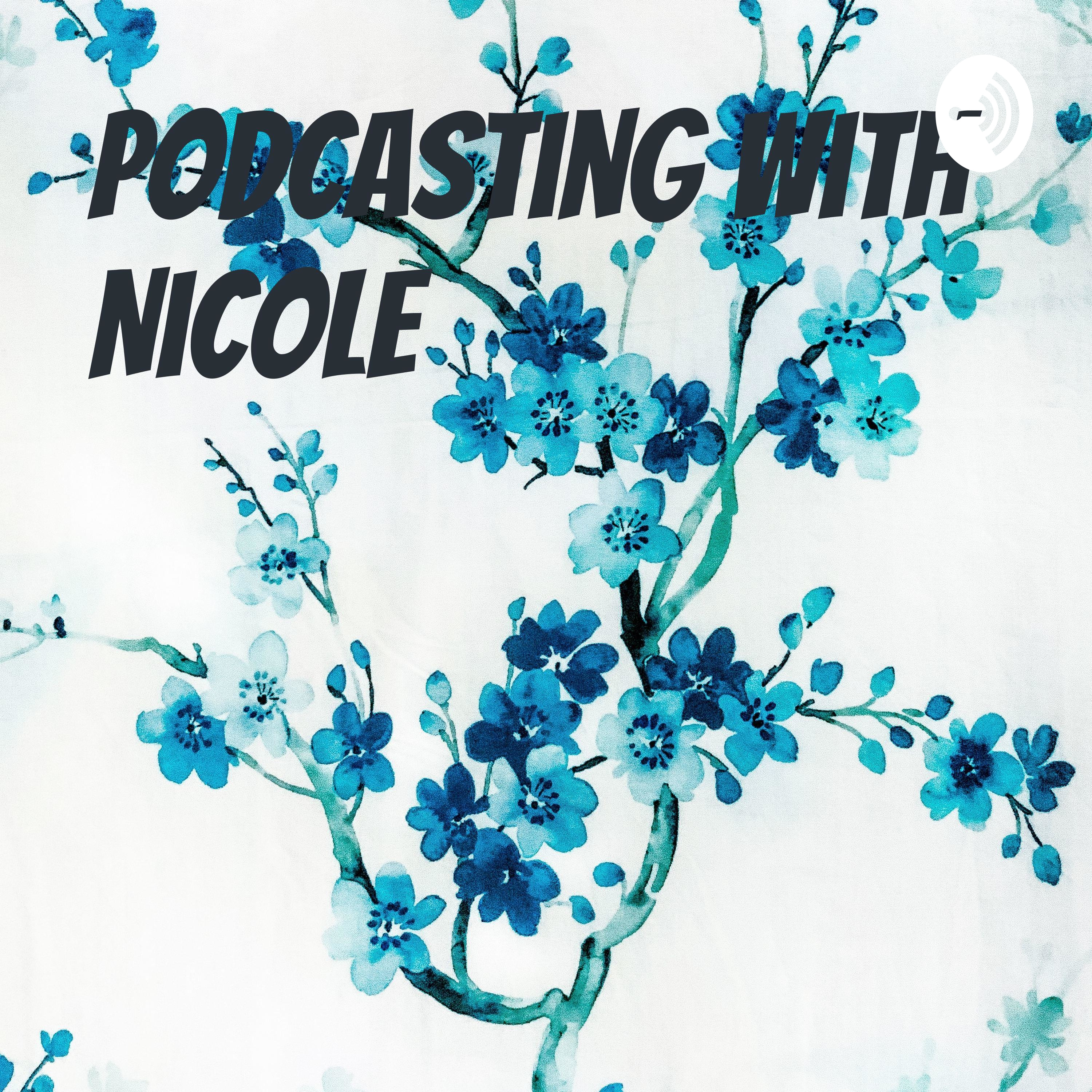 Podcasting with Nicole