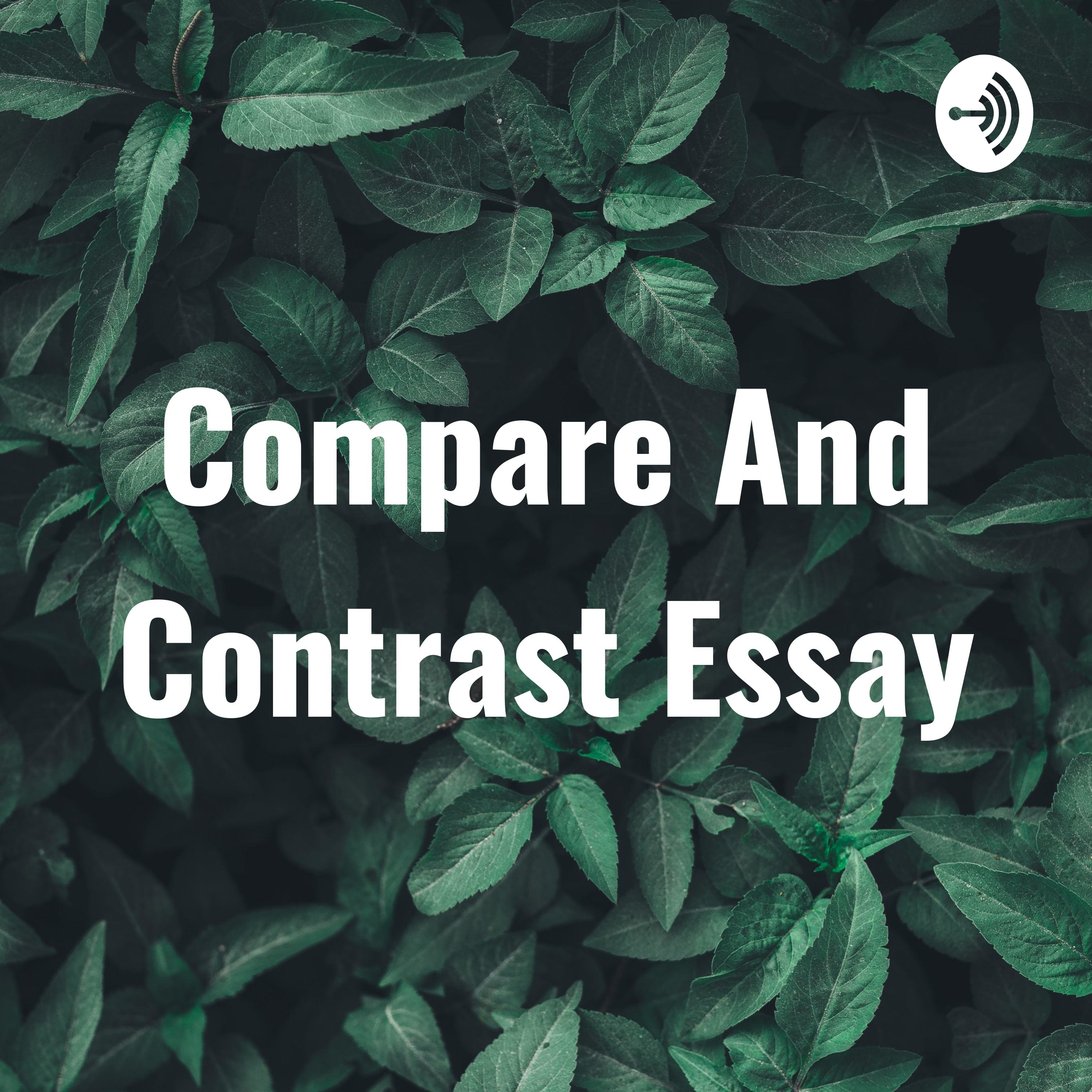 Compare And Contrast Essay