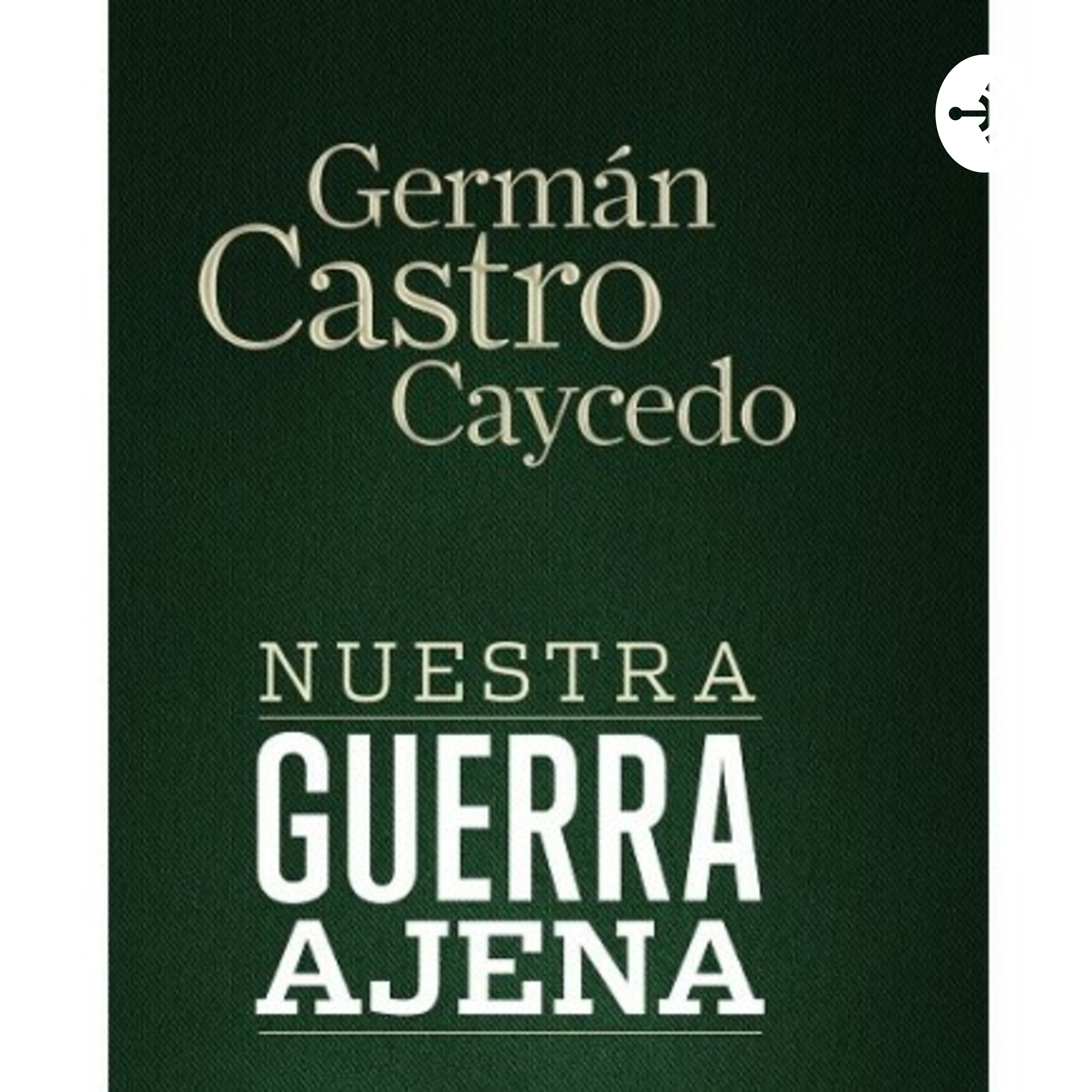 NUESTRA GUERRA AJENA Laura Sofía López cover art