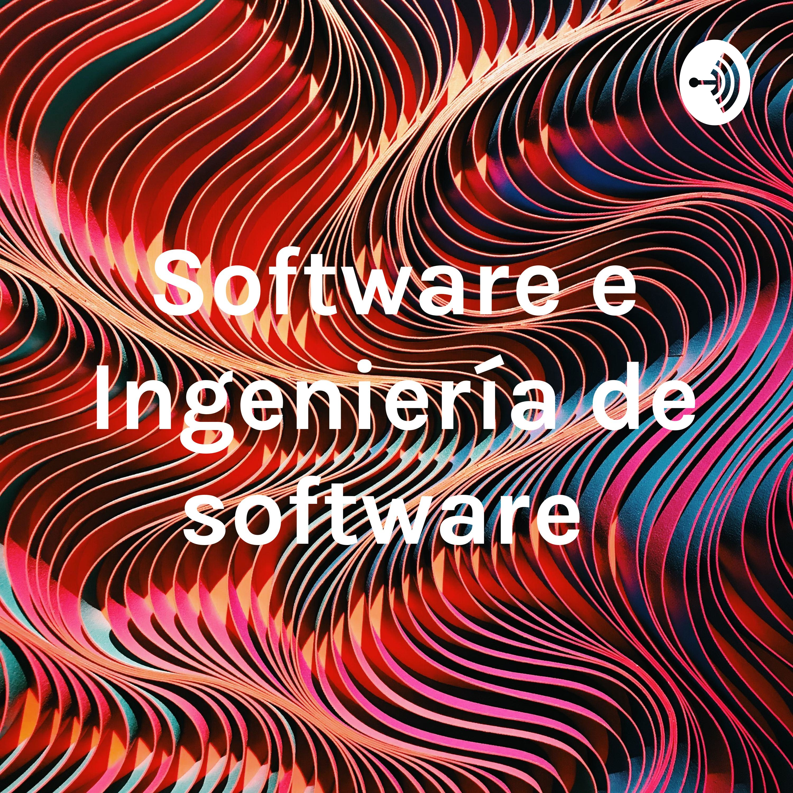 Software e Ingeniería de software 