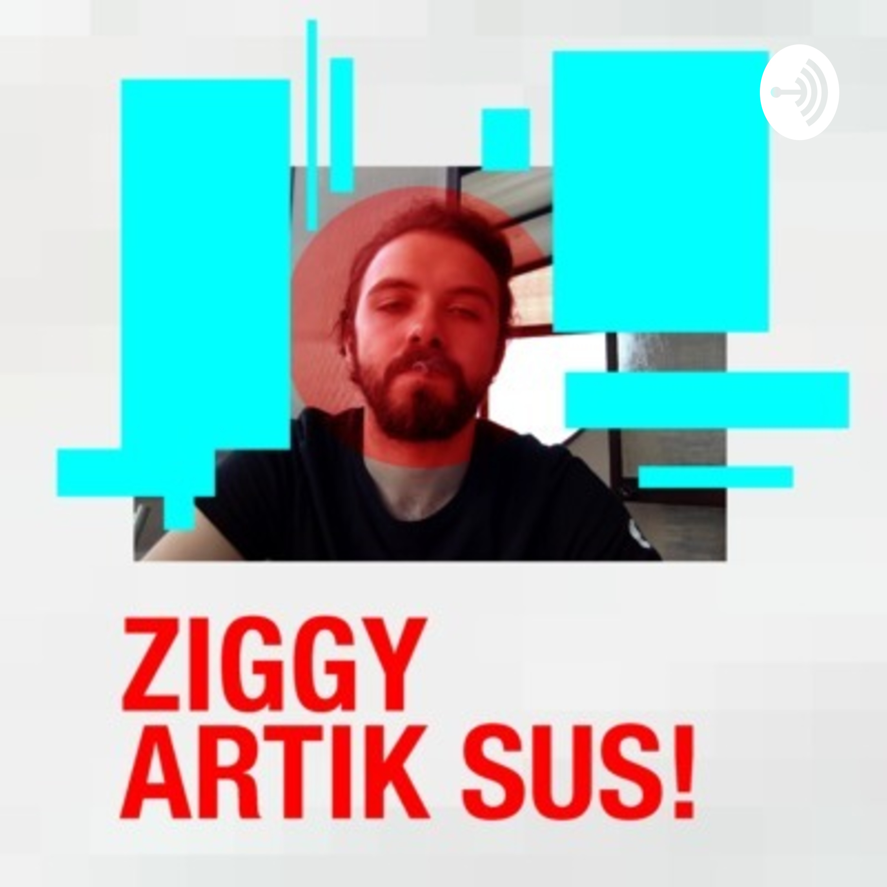 ziggy artık sus! podcast artwork