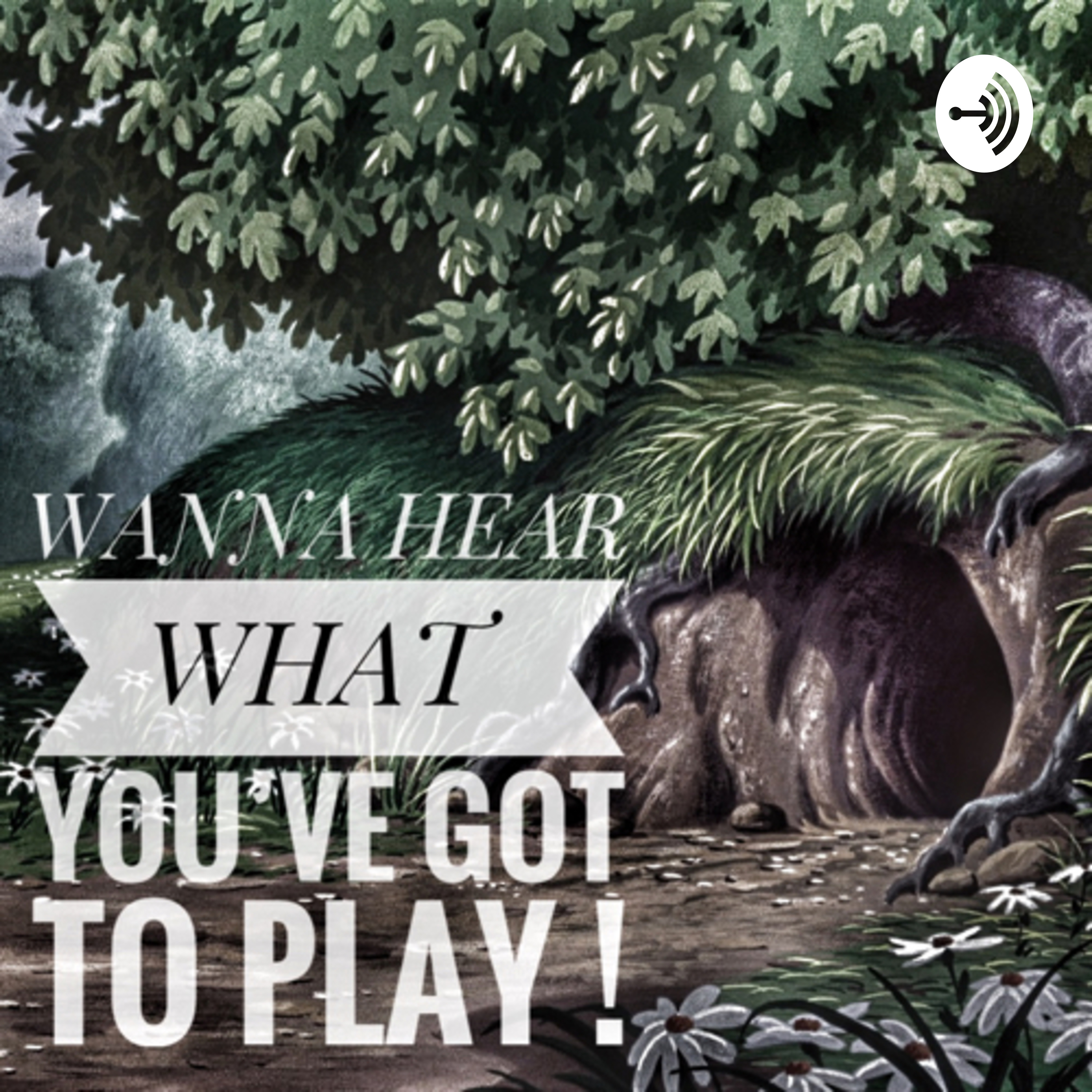 Wanna hear what you’ve got to play ! 