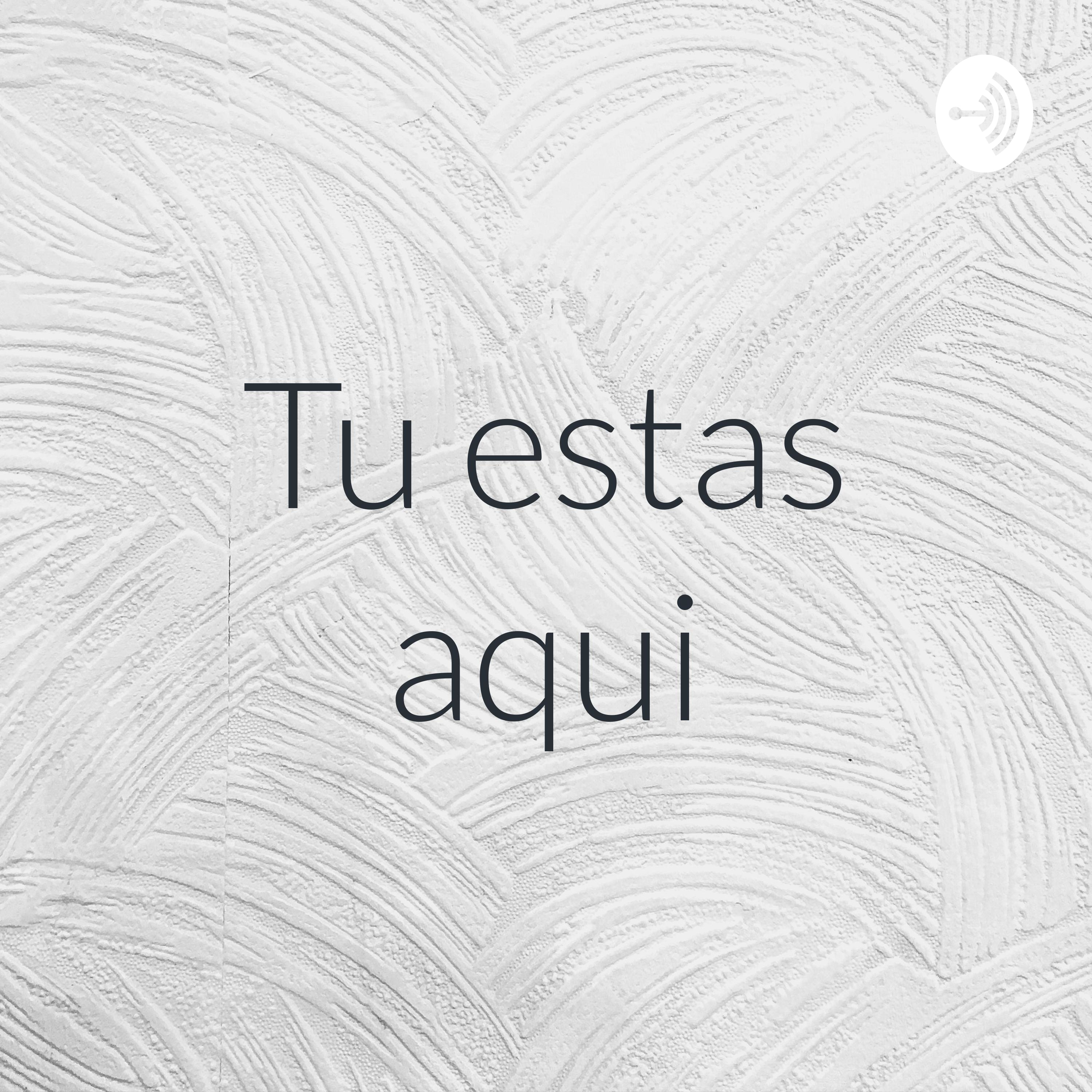 Tu estas aqui