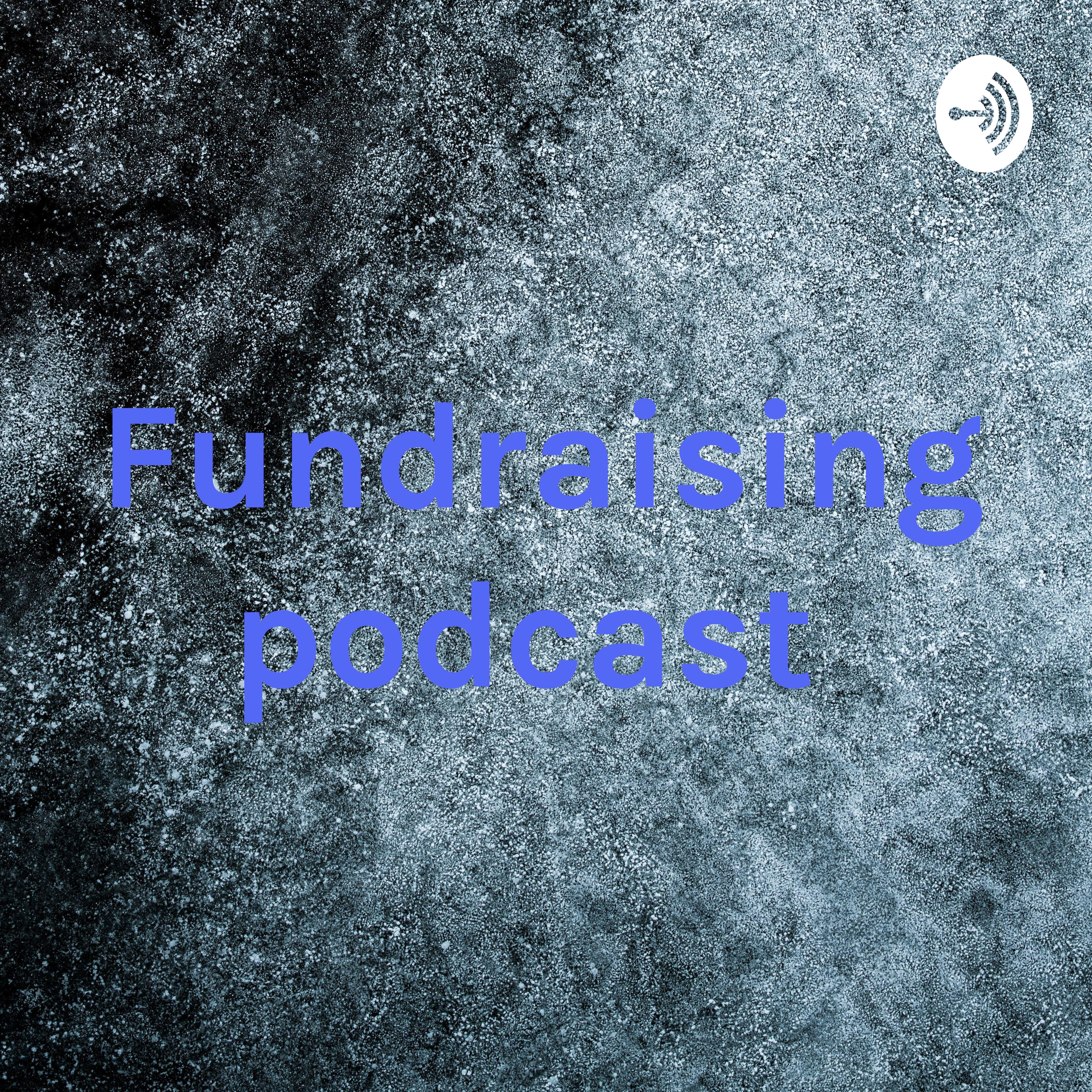 Logo of the podcast Fundraising podcast Podcast Fundraising podcast