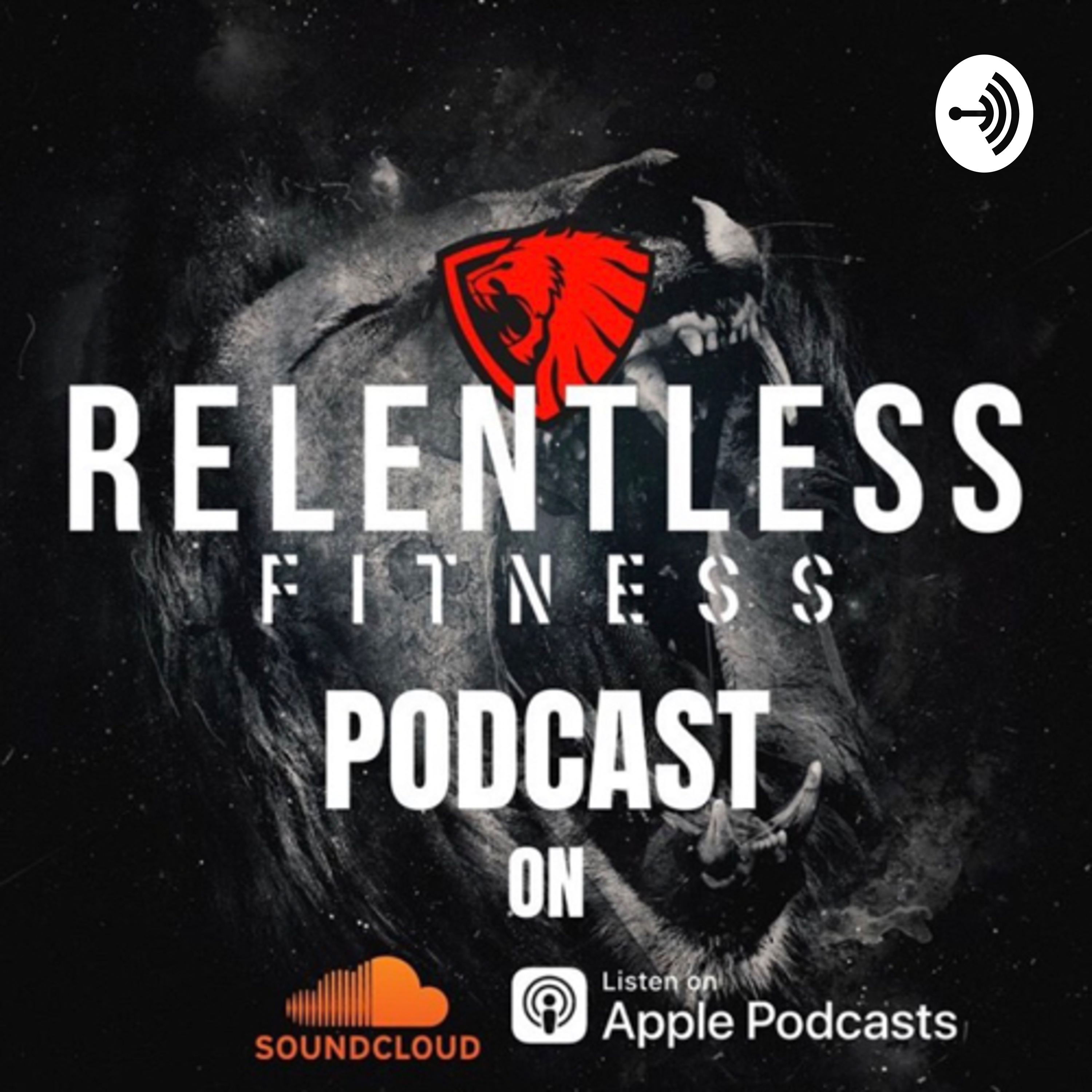 Relentless Fitness Podcast 