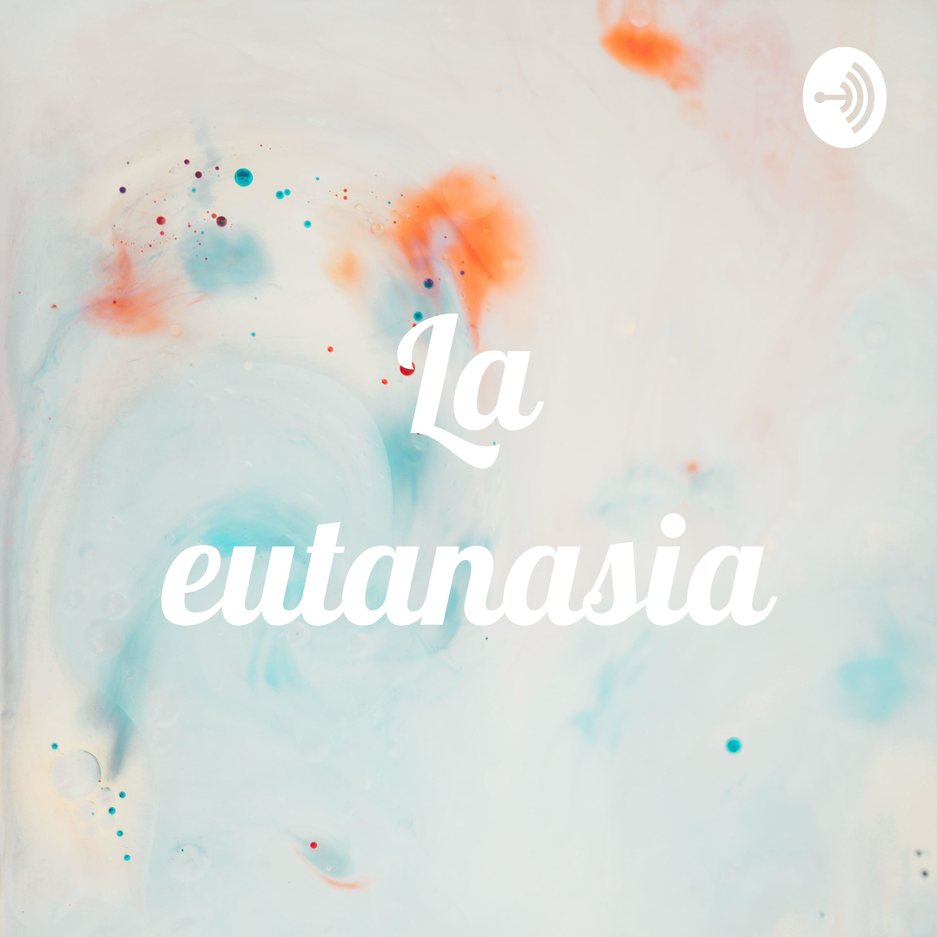 La eutanasia