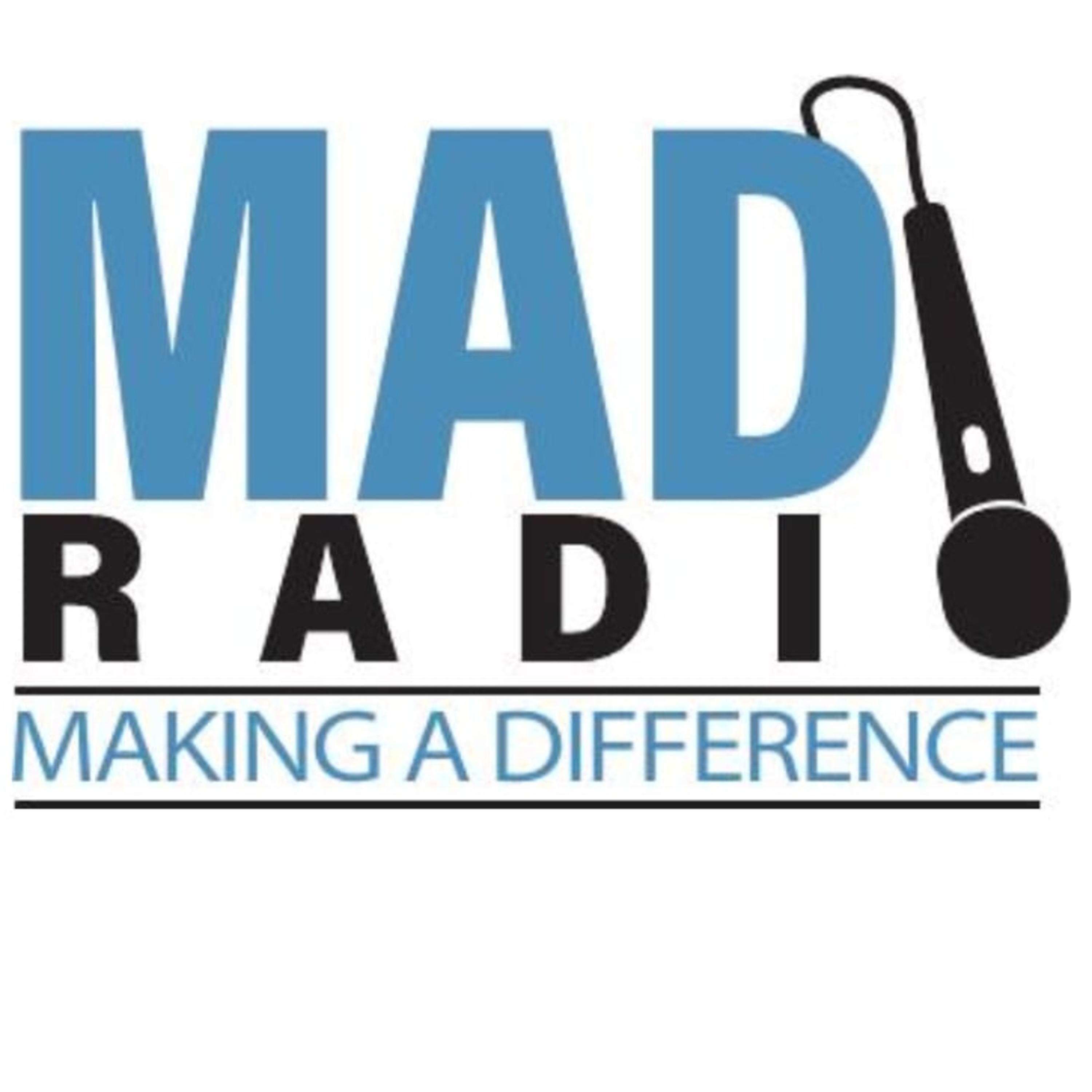 M. A. D. Radio - Making A Difference 