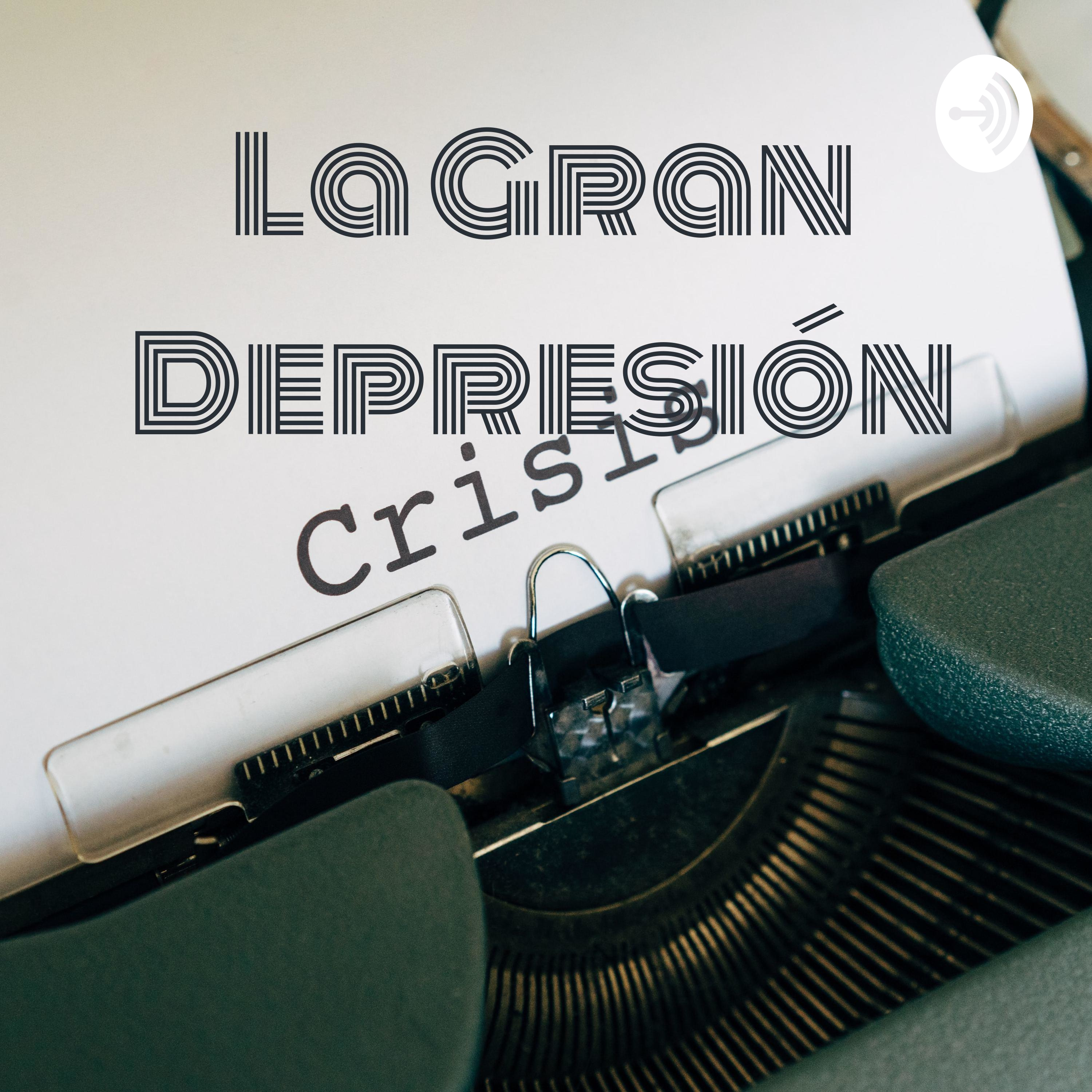 La Gran Depresión: el catalizador del desastre