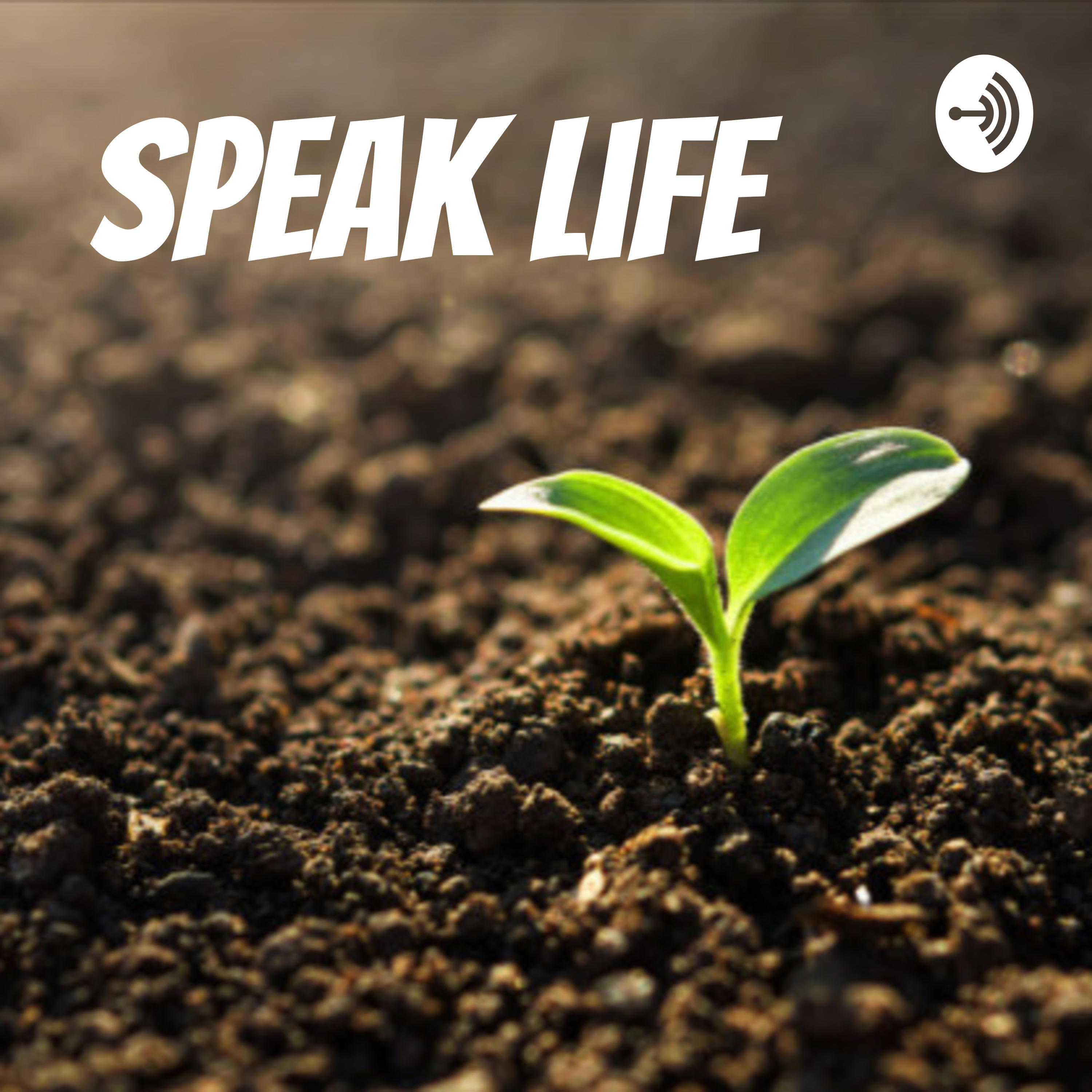 Speak Life