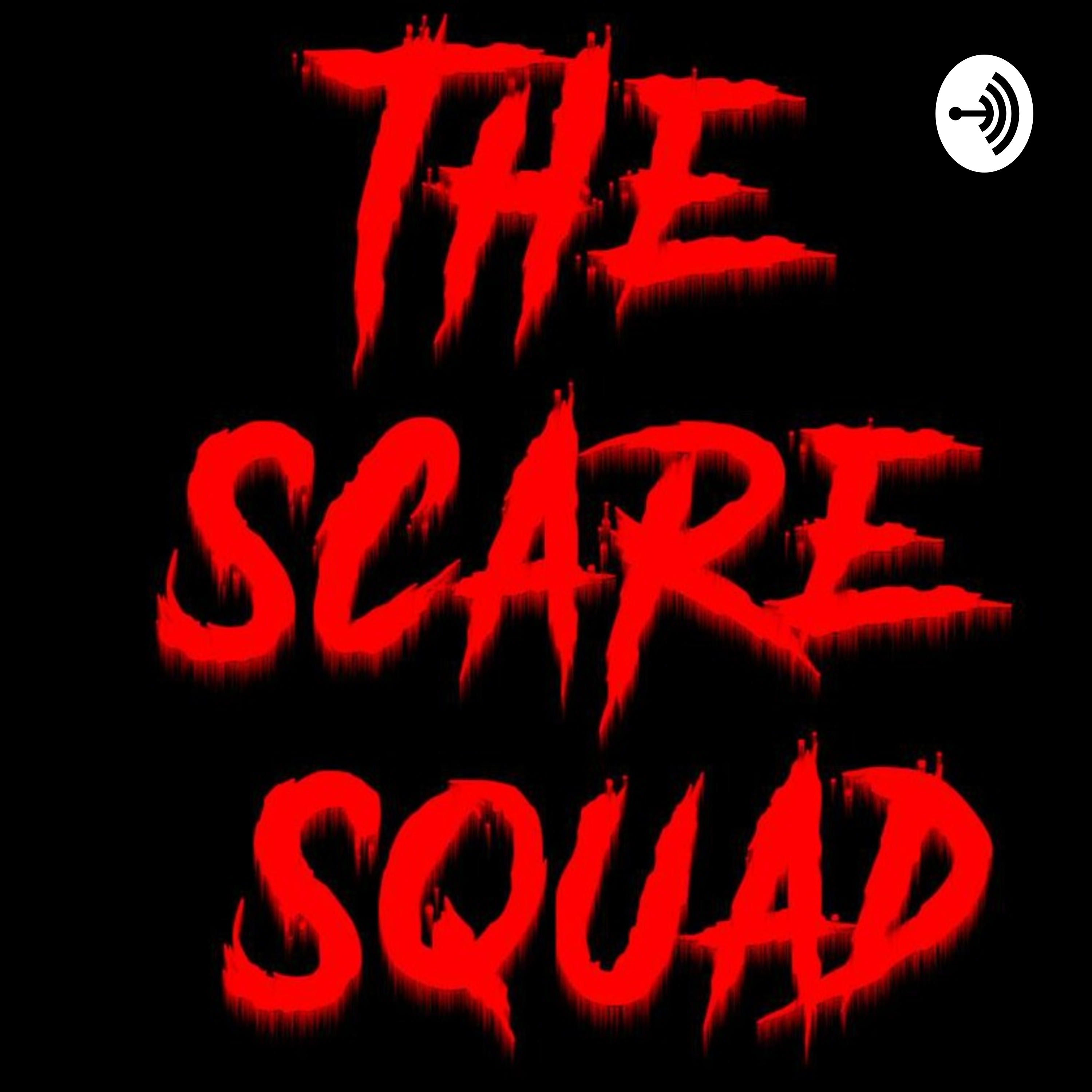 The Scare Squad Podcast