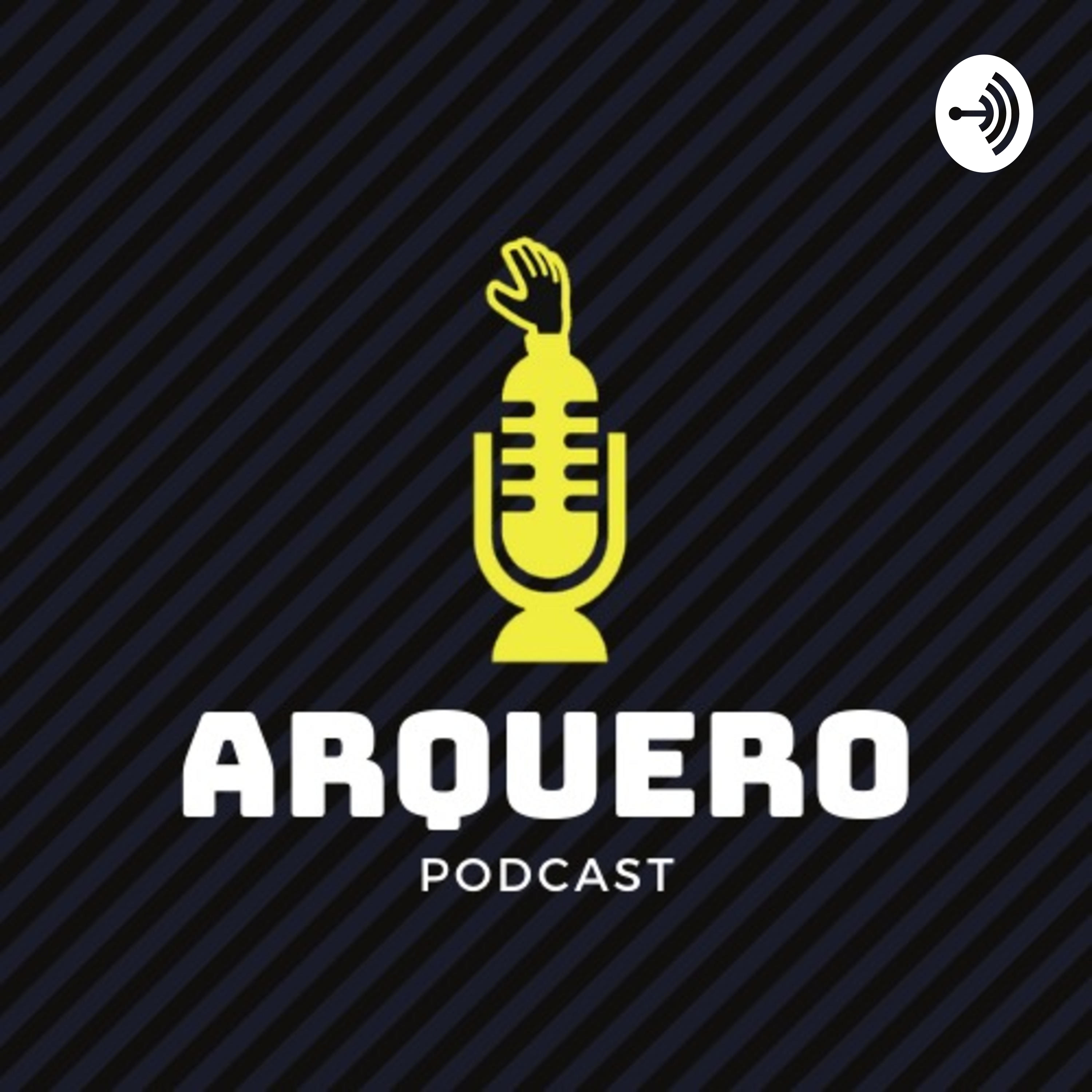 ARQUERO PODCAST