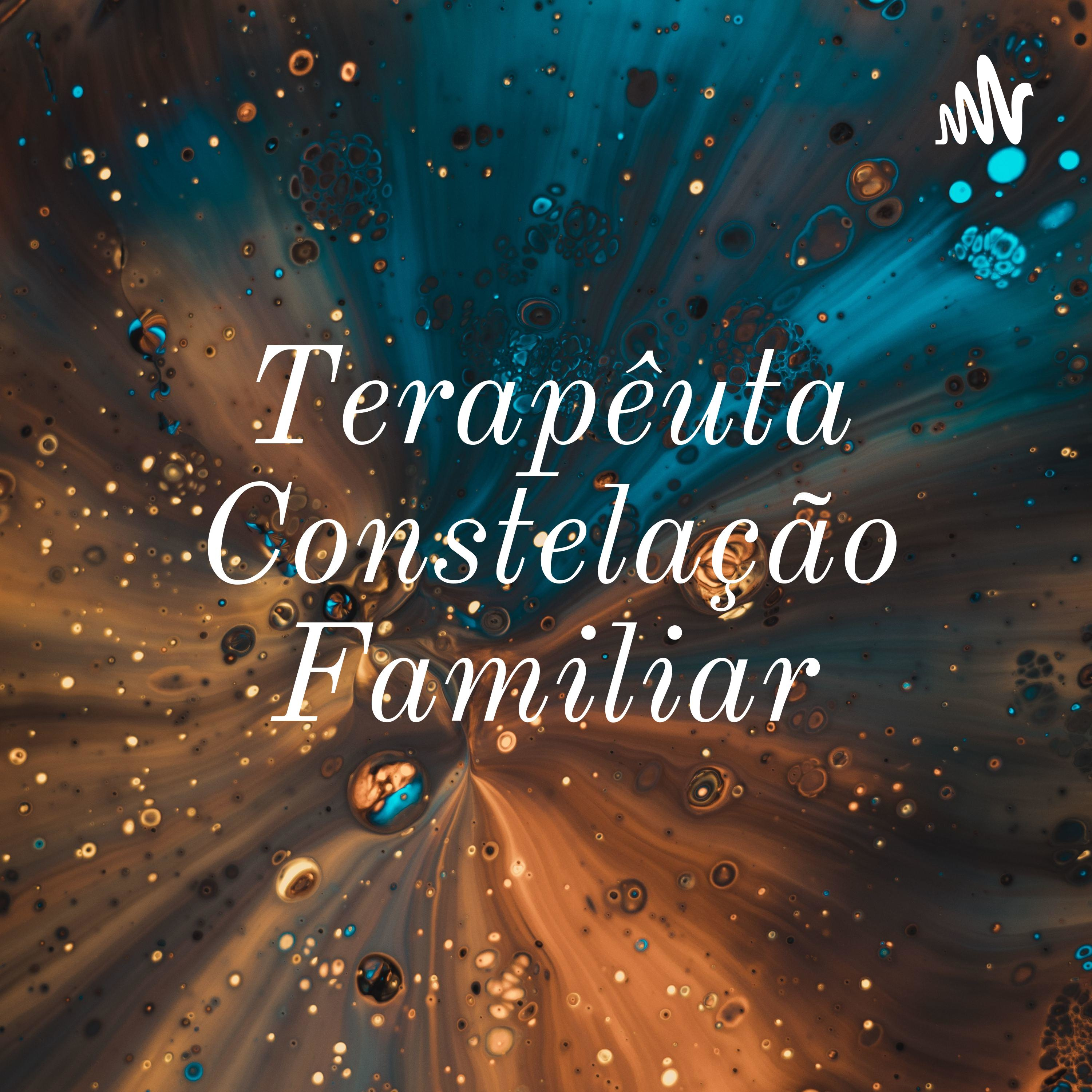 Terapêuta Constelação Familiar