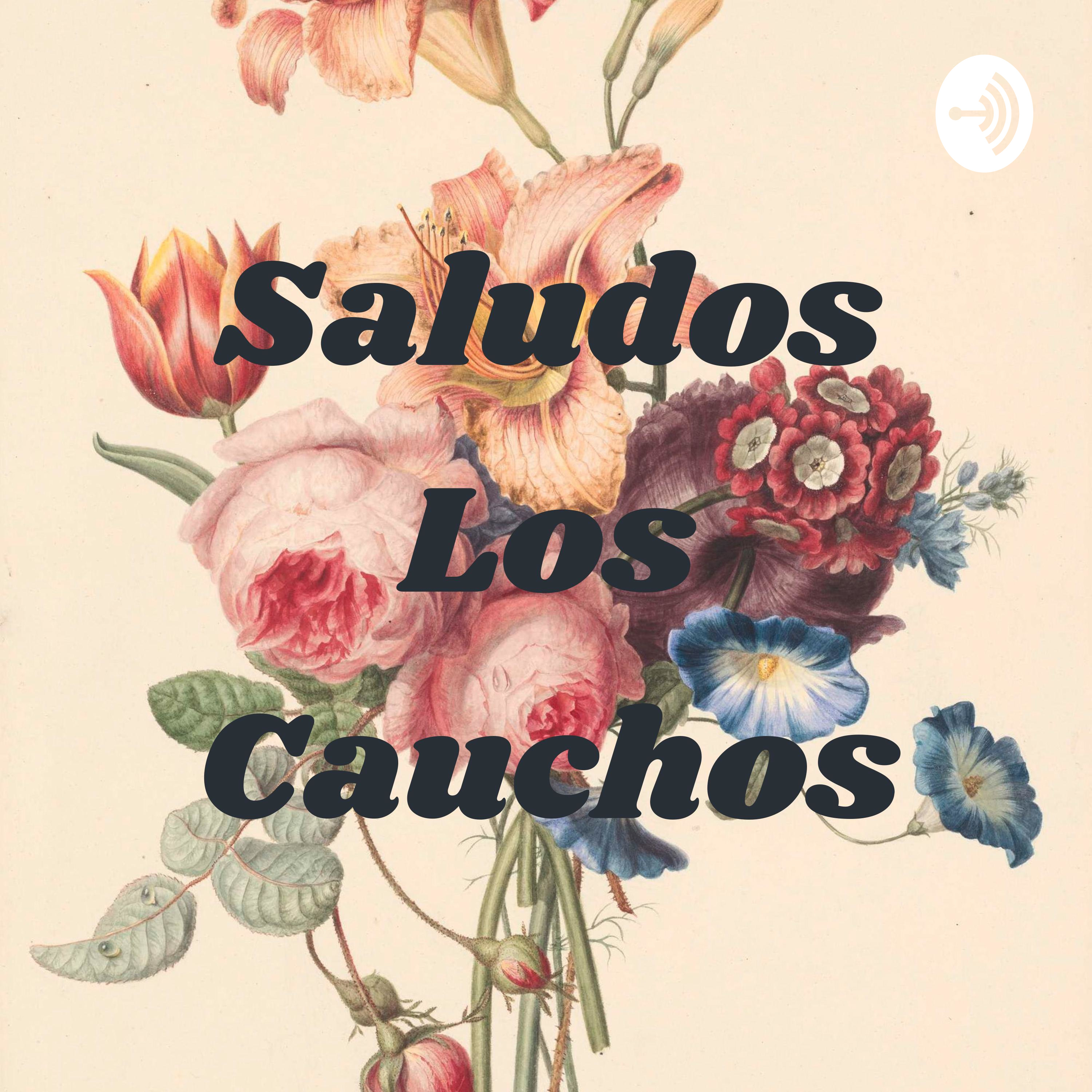 Saludos Los Cauchos