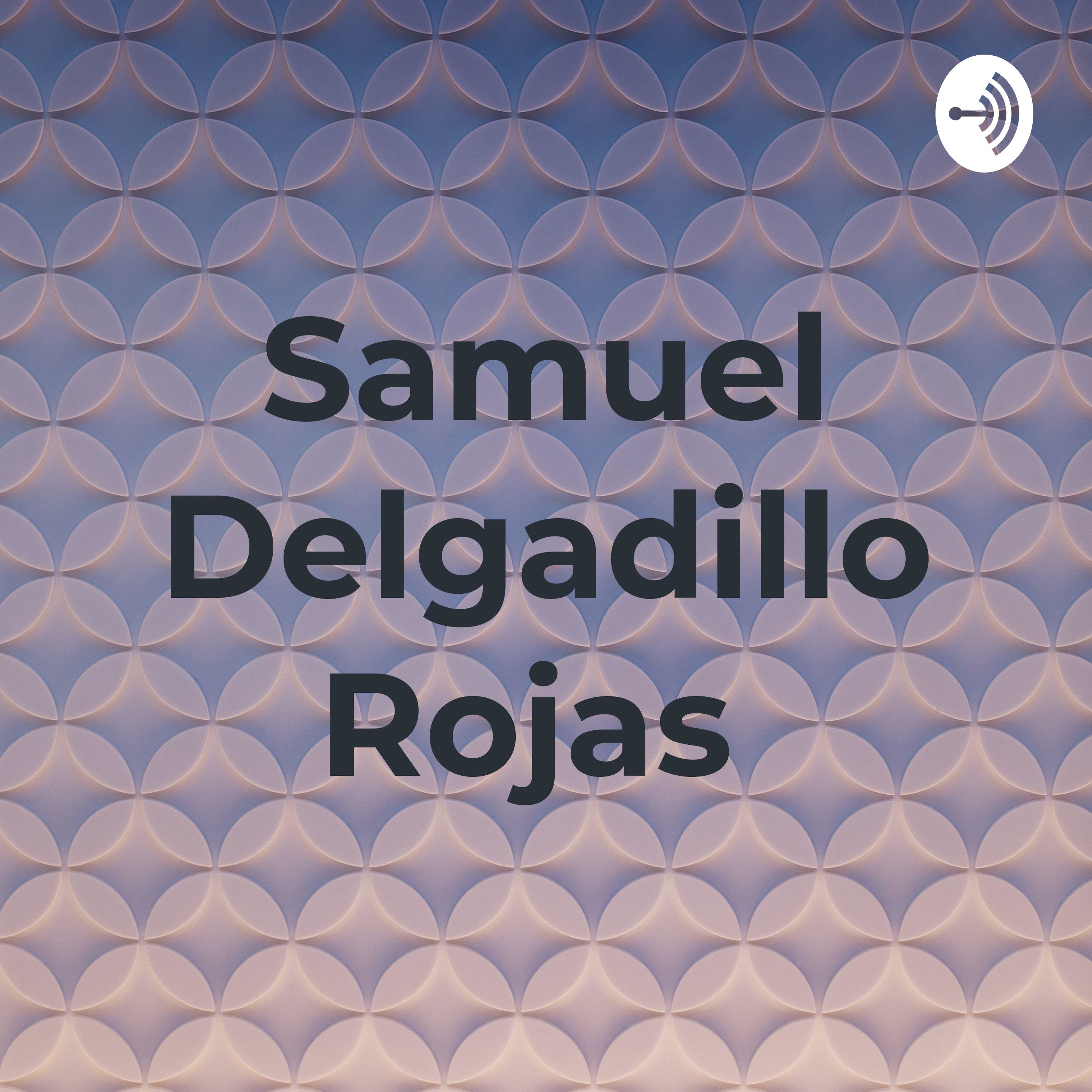 Samuel Delgadillo Rojas