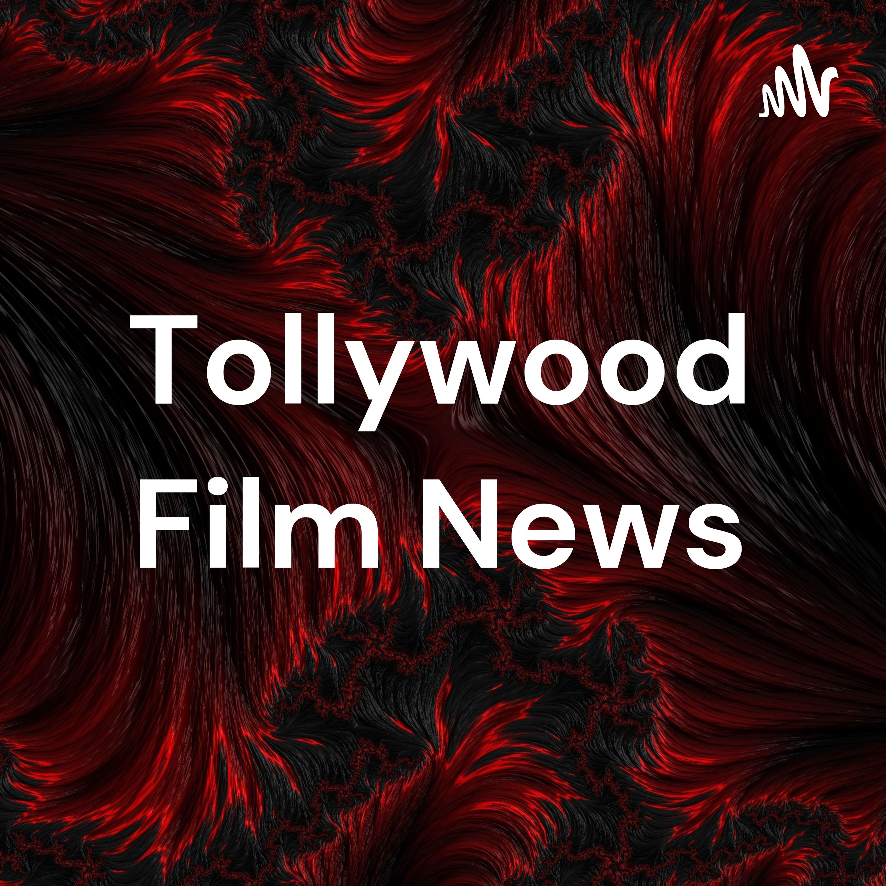 Tollywood Film News