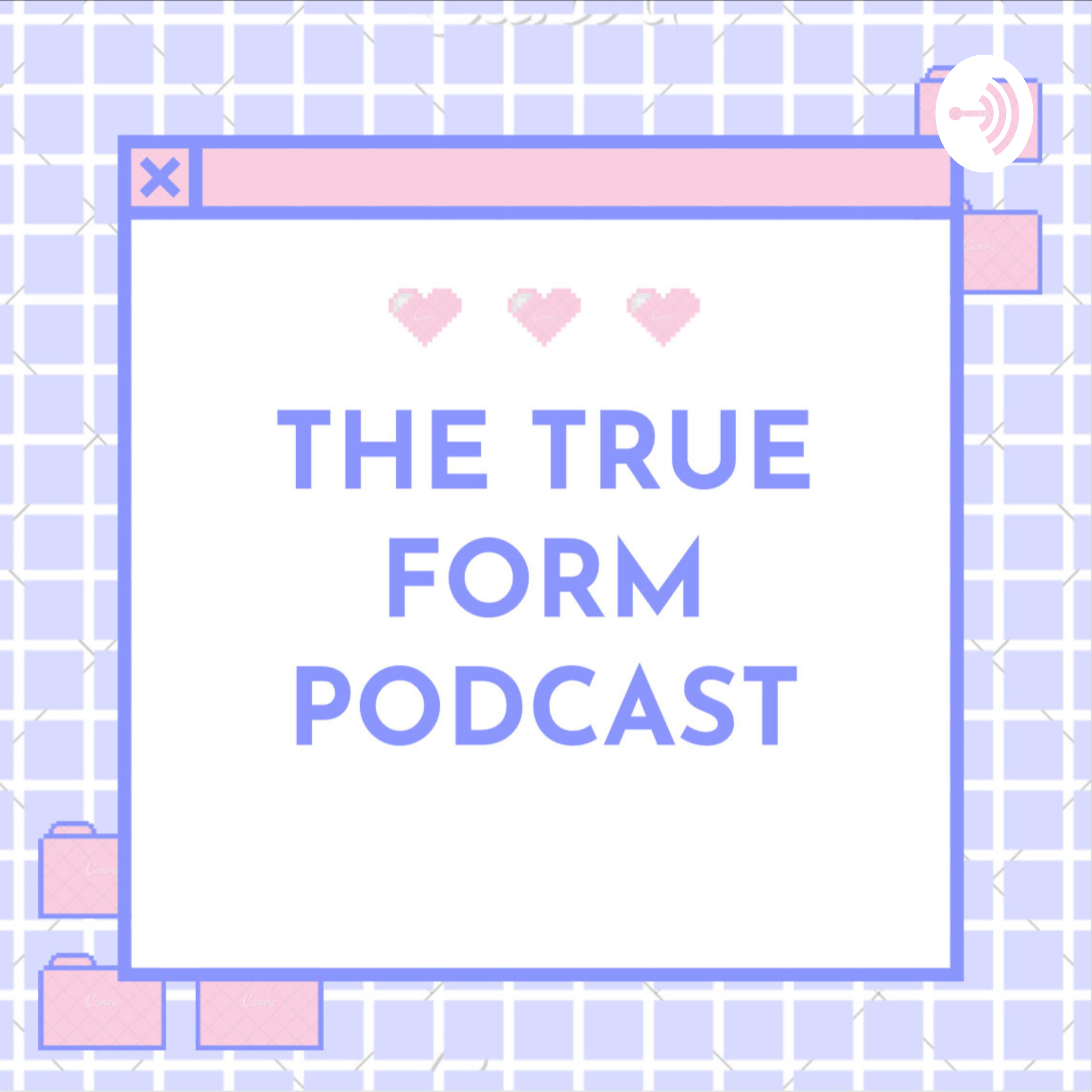 The True Form Podcast podcast artwork