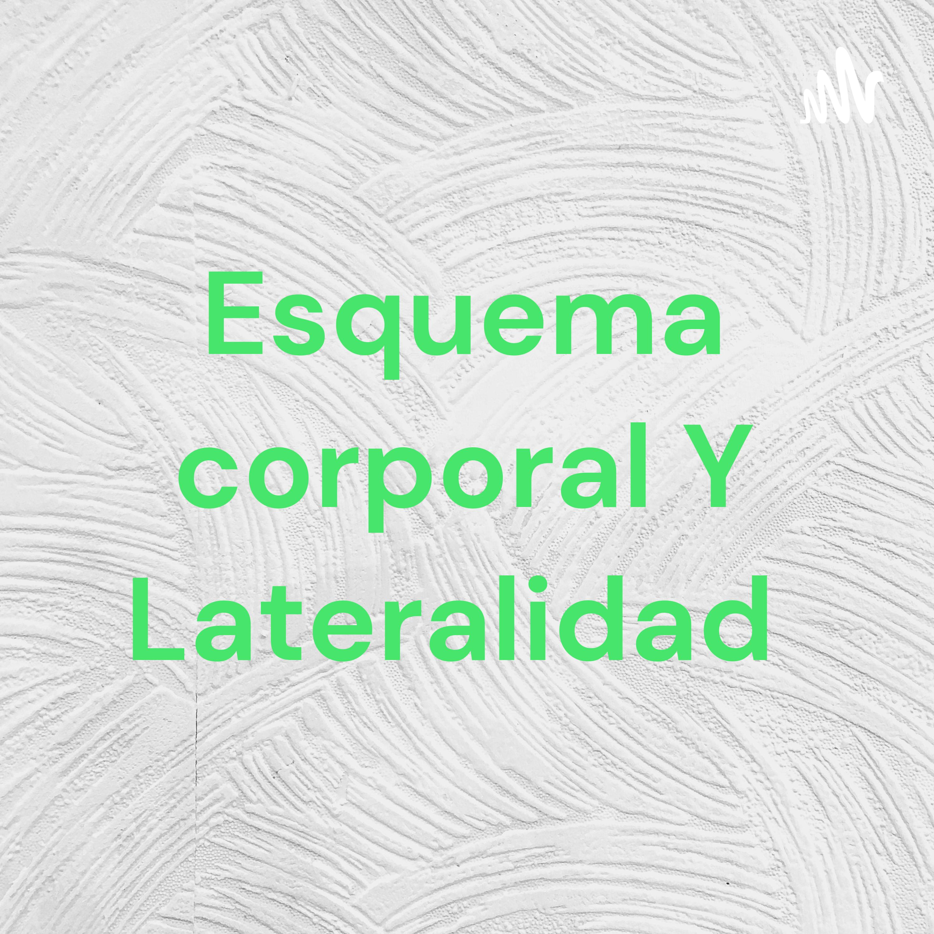 Esquema corporal Y Lateralidad 