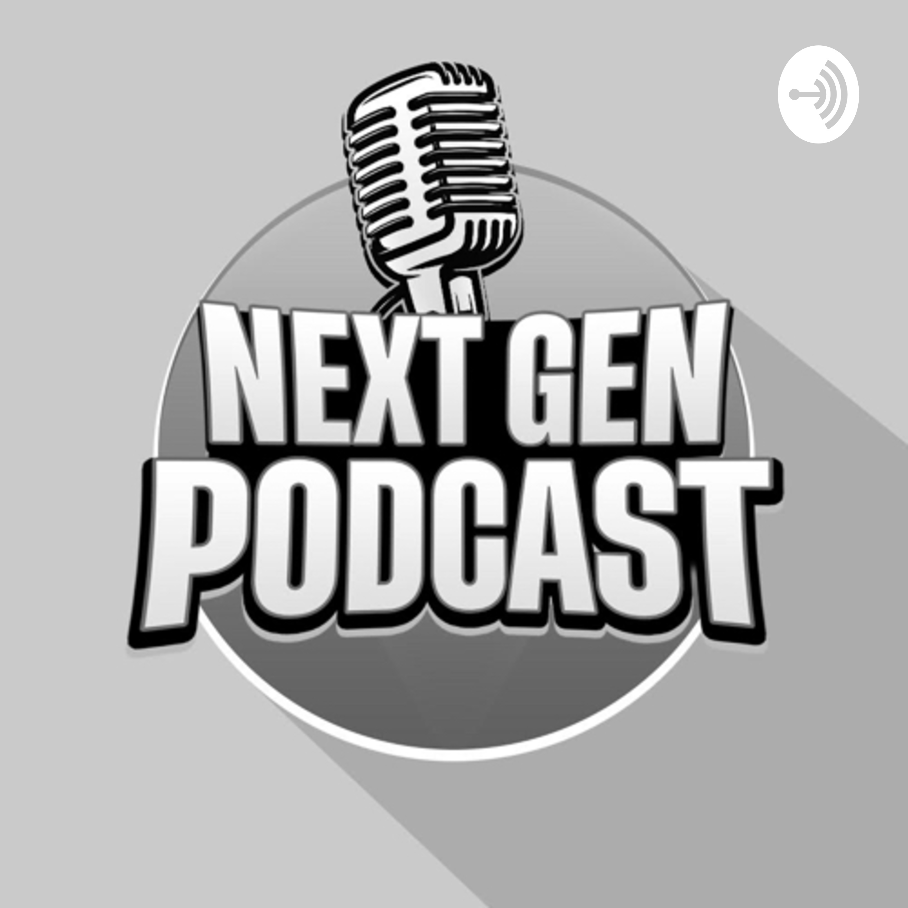 Next Gen Podcast