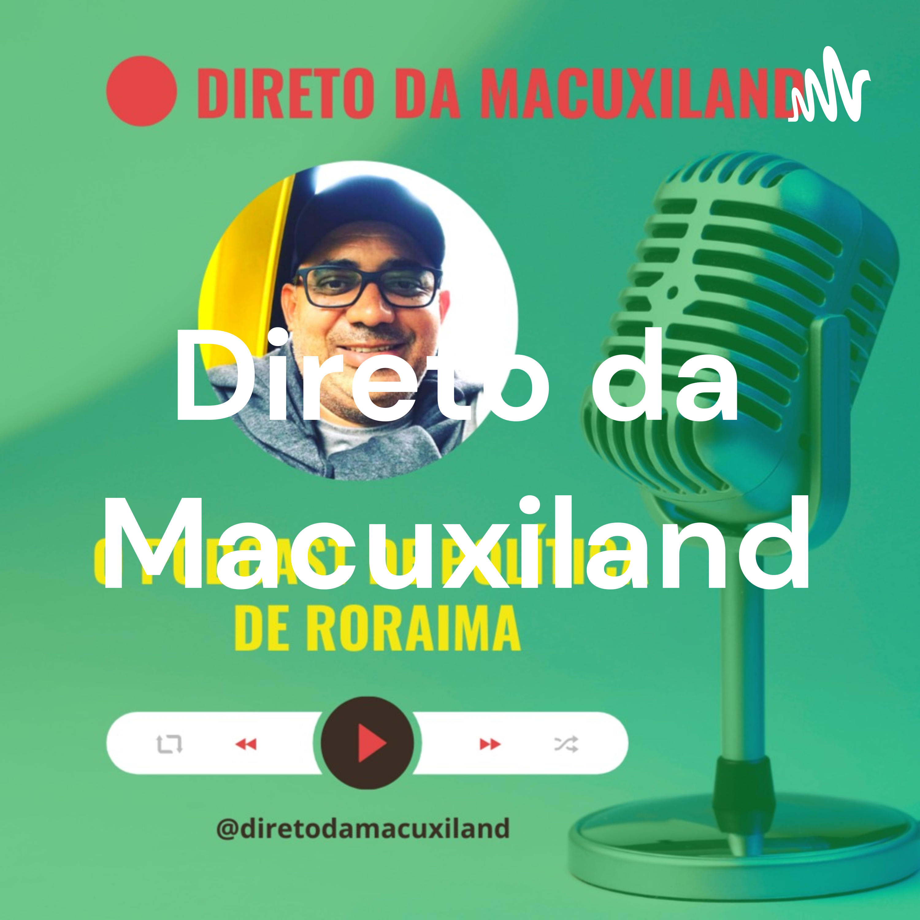 Direto da Macuxiland podcast artwork
