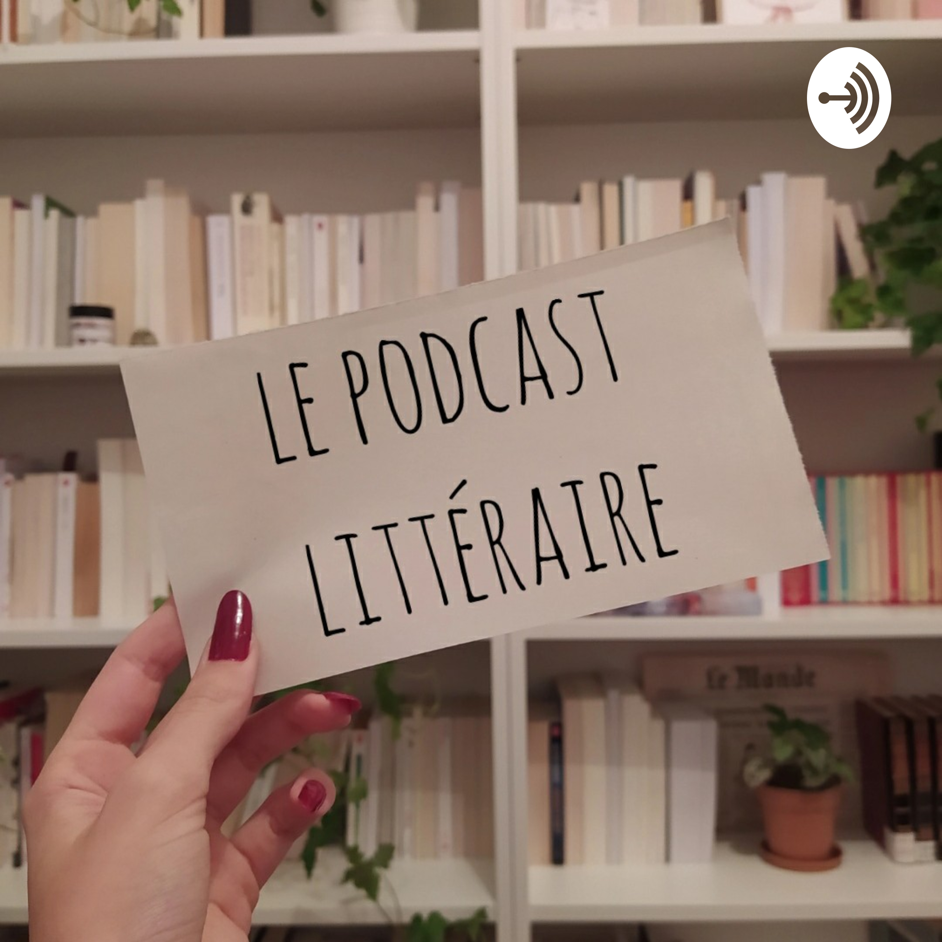 Le Podcast Littéraire