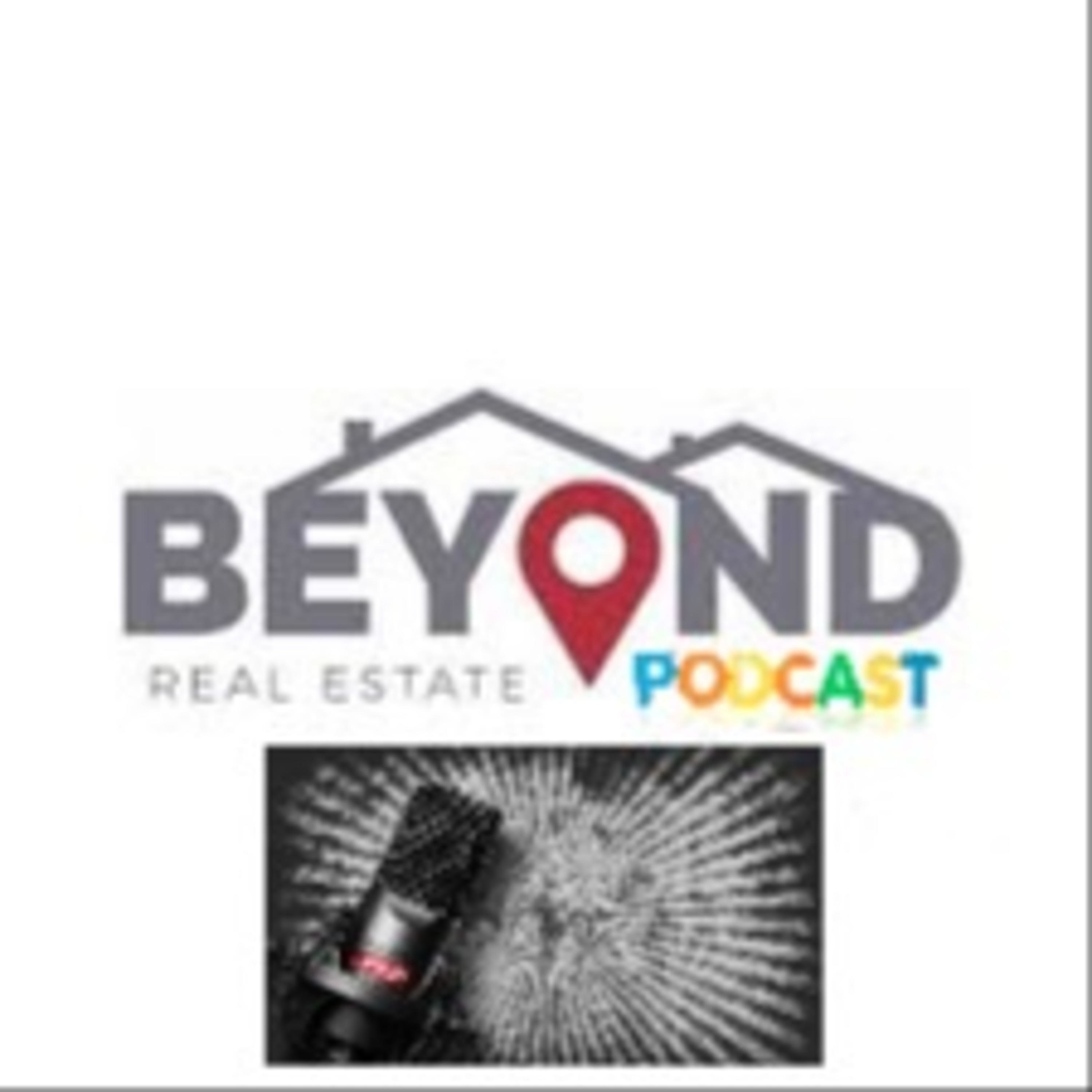 Beyond Real Estate Podcast podcast artwork