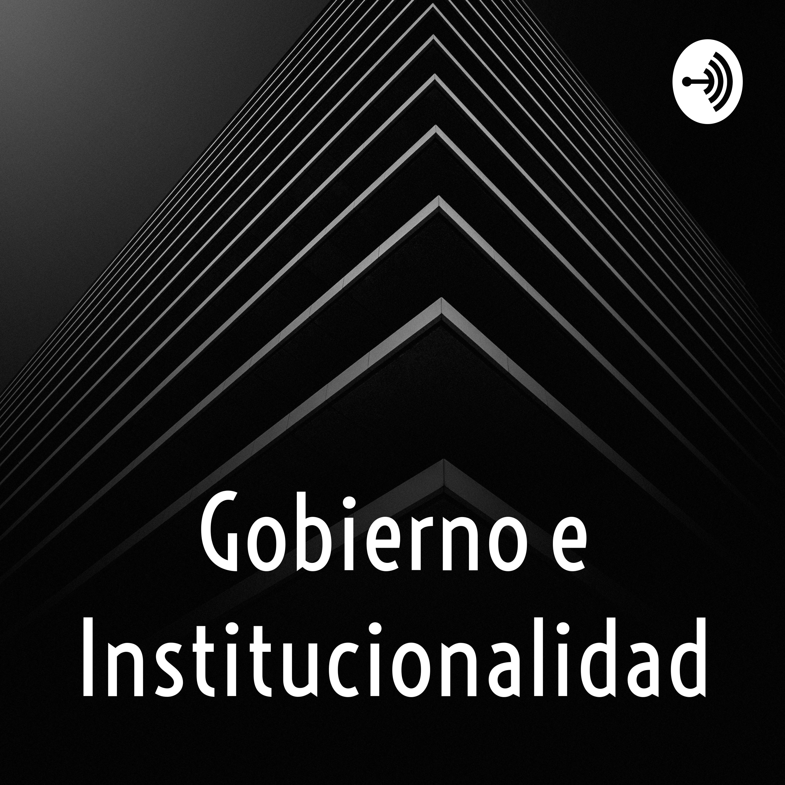 Gobierno e Institucionalidad