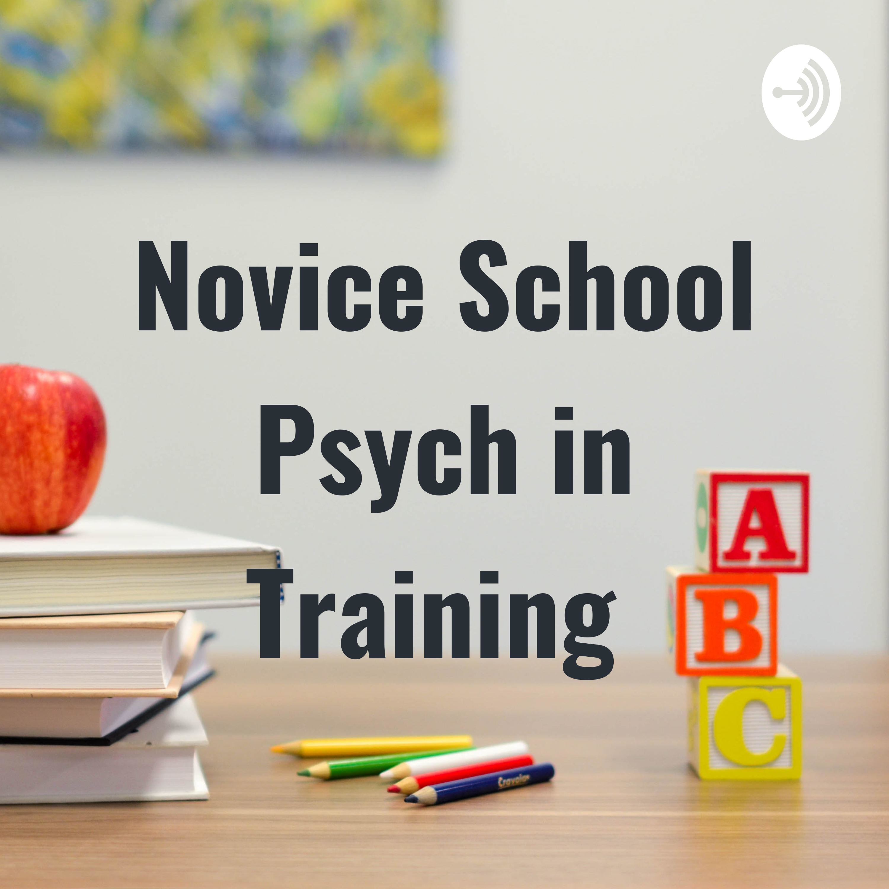  Novice School Psych in Training 