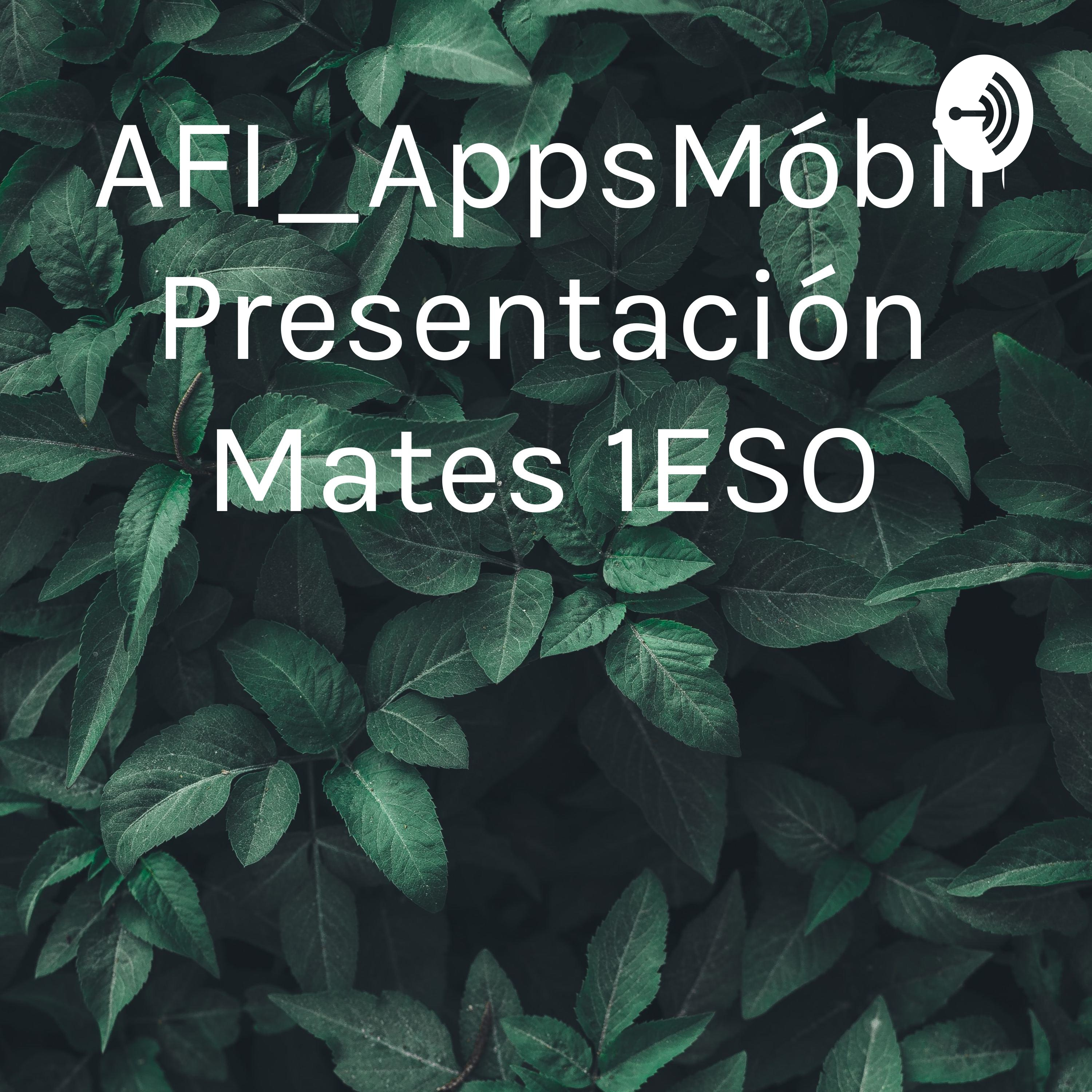 #CAFI_AppsMóbiles. Mates 1ESO podcast artwork
