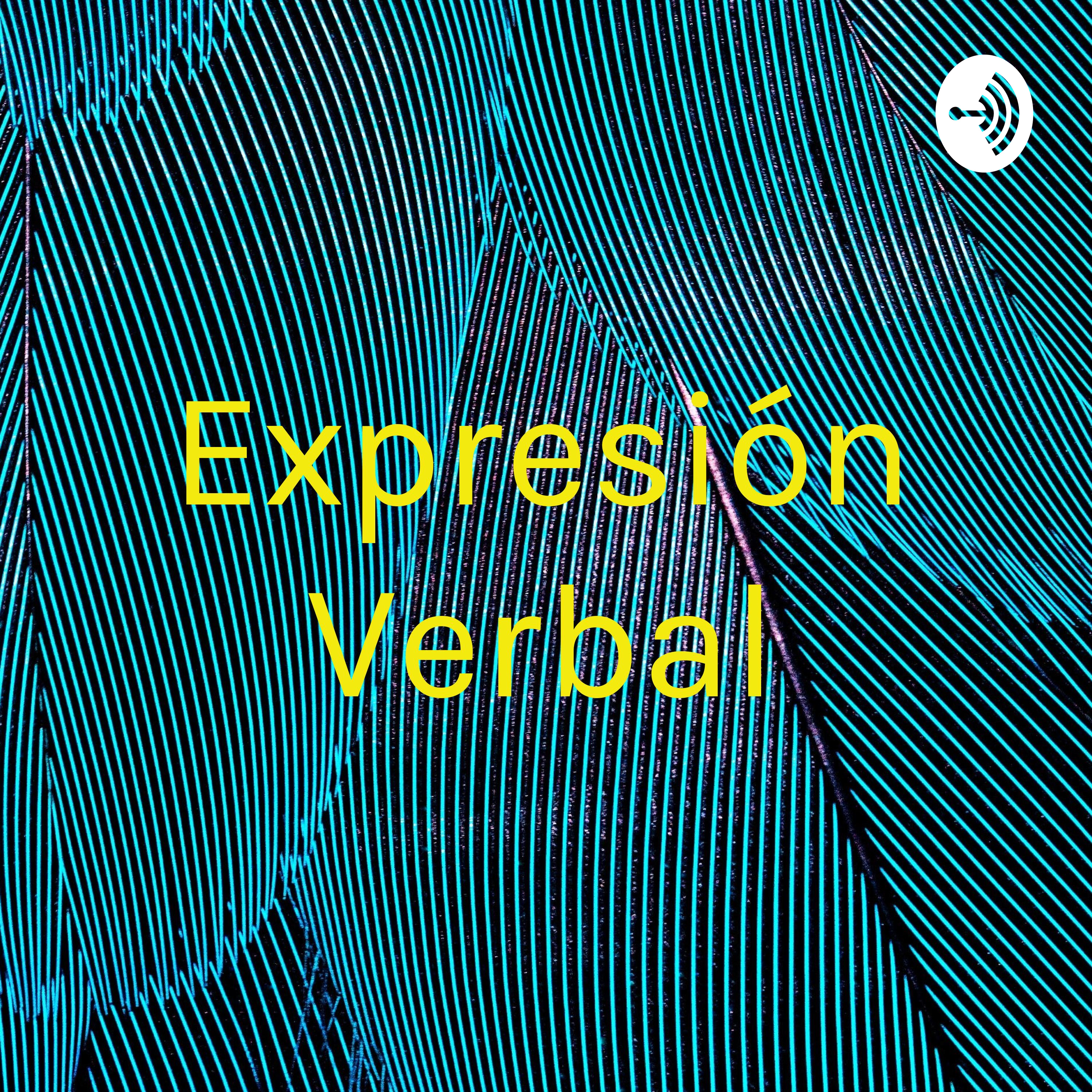 Expresión Verbal