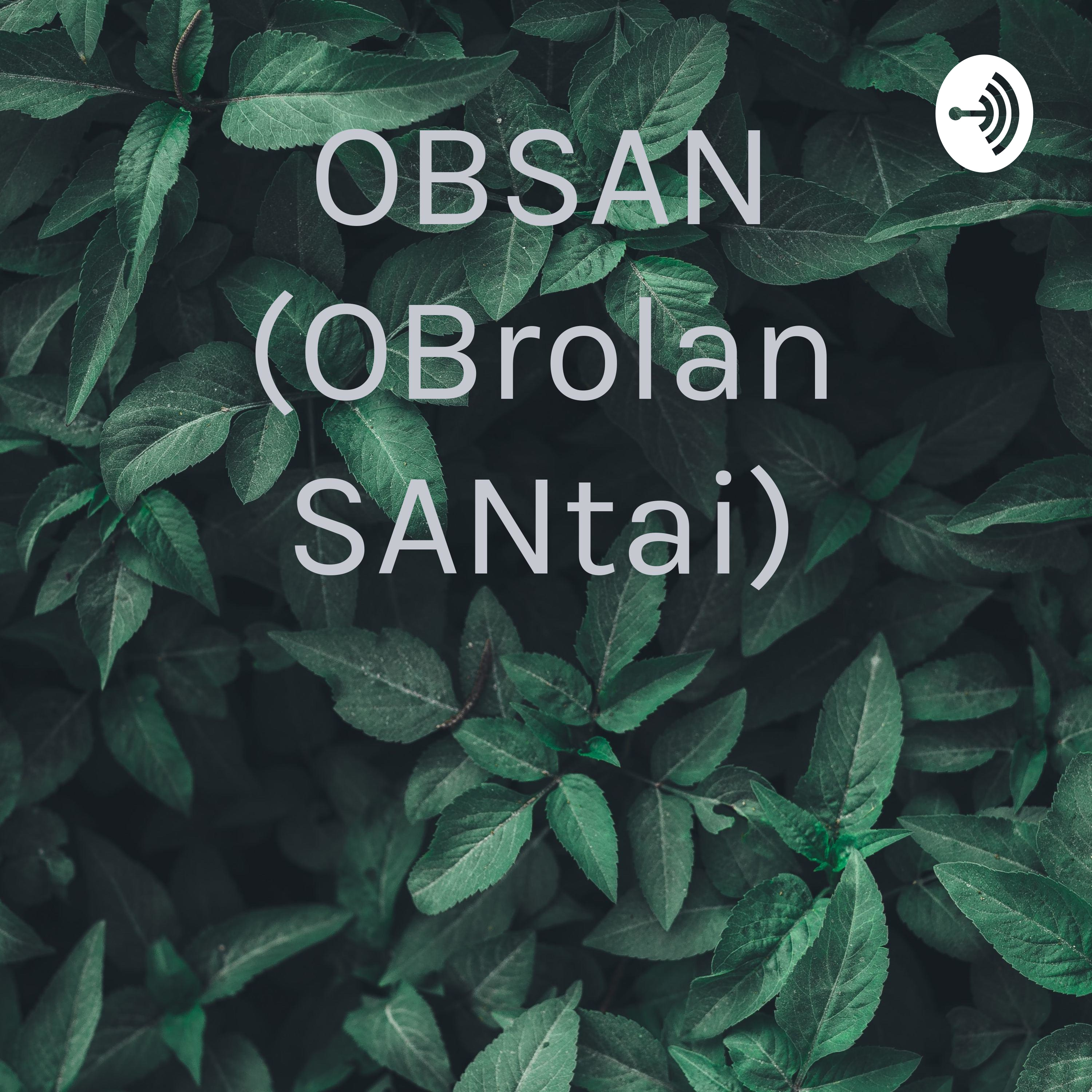 OBSAN (OBrolan SANtai)