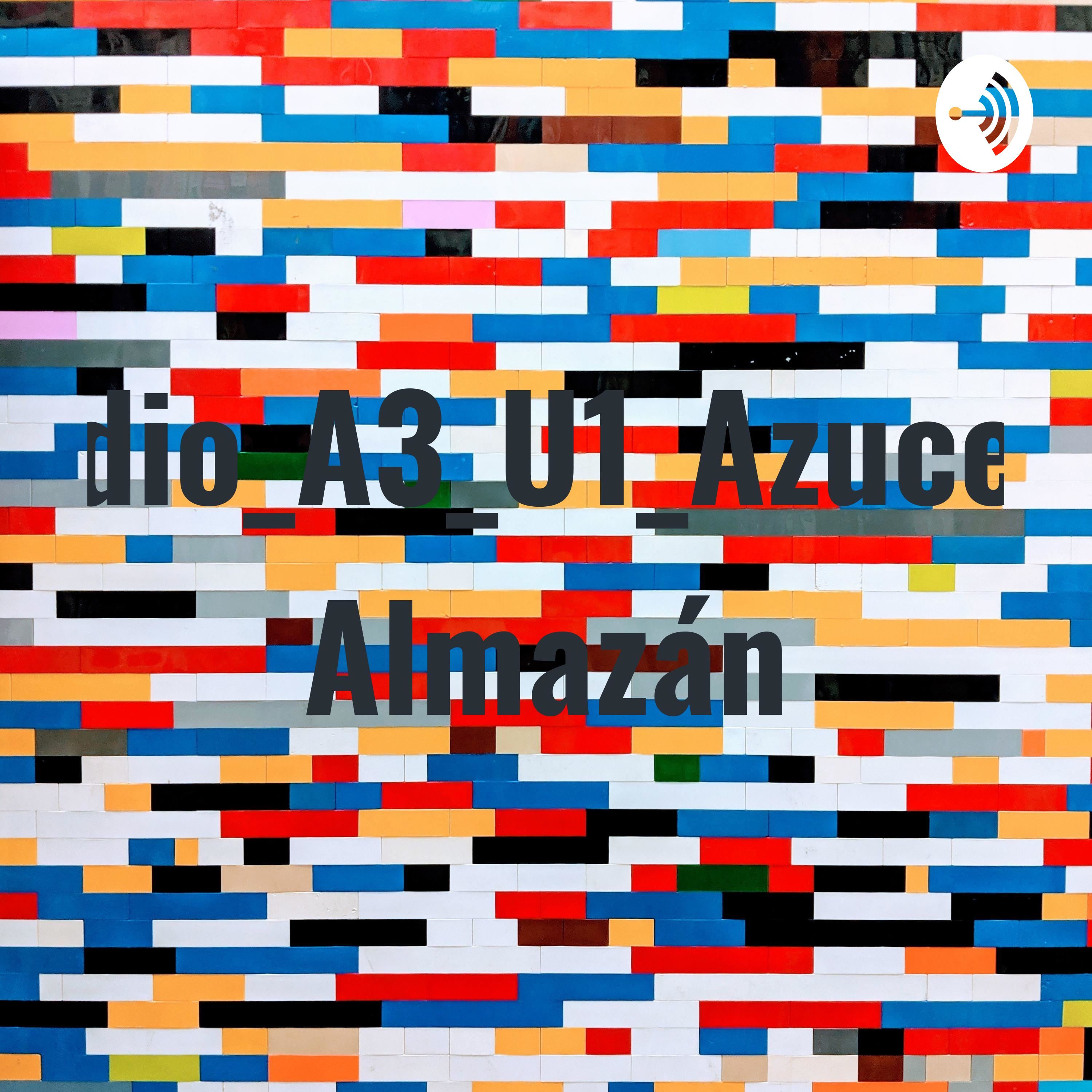 audio_A3_U1_Azucena Almazán