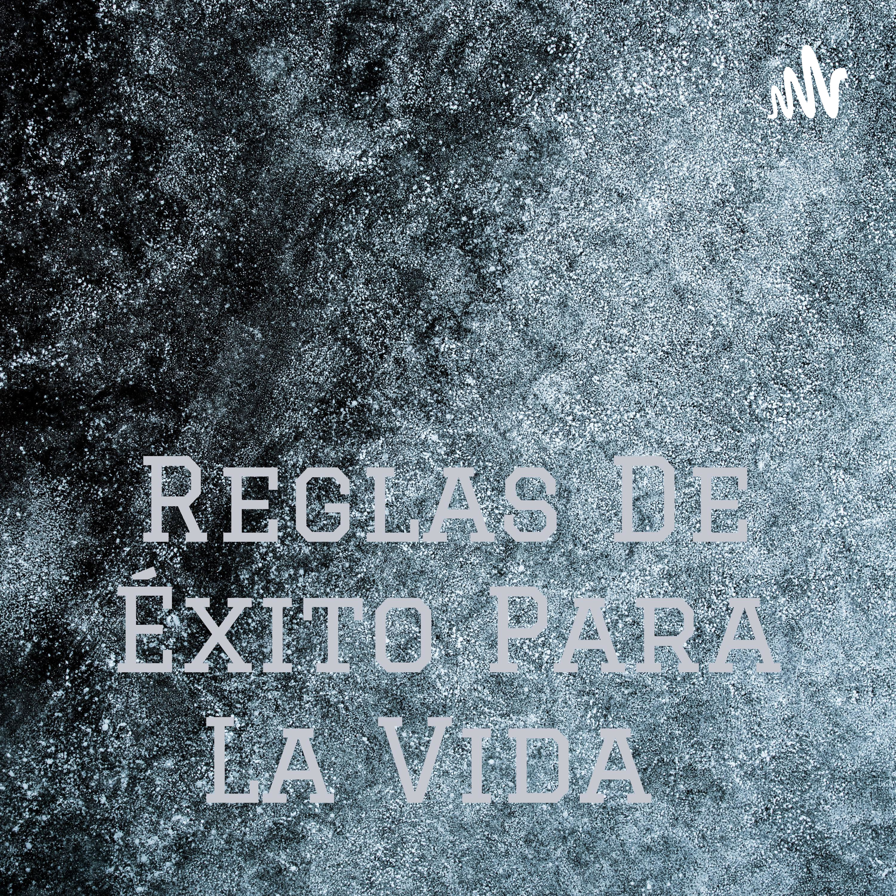 Reglas De Éxito Para La Vida 