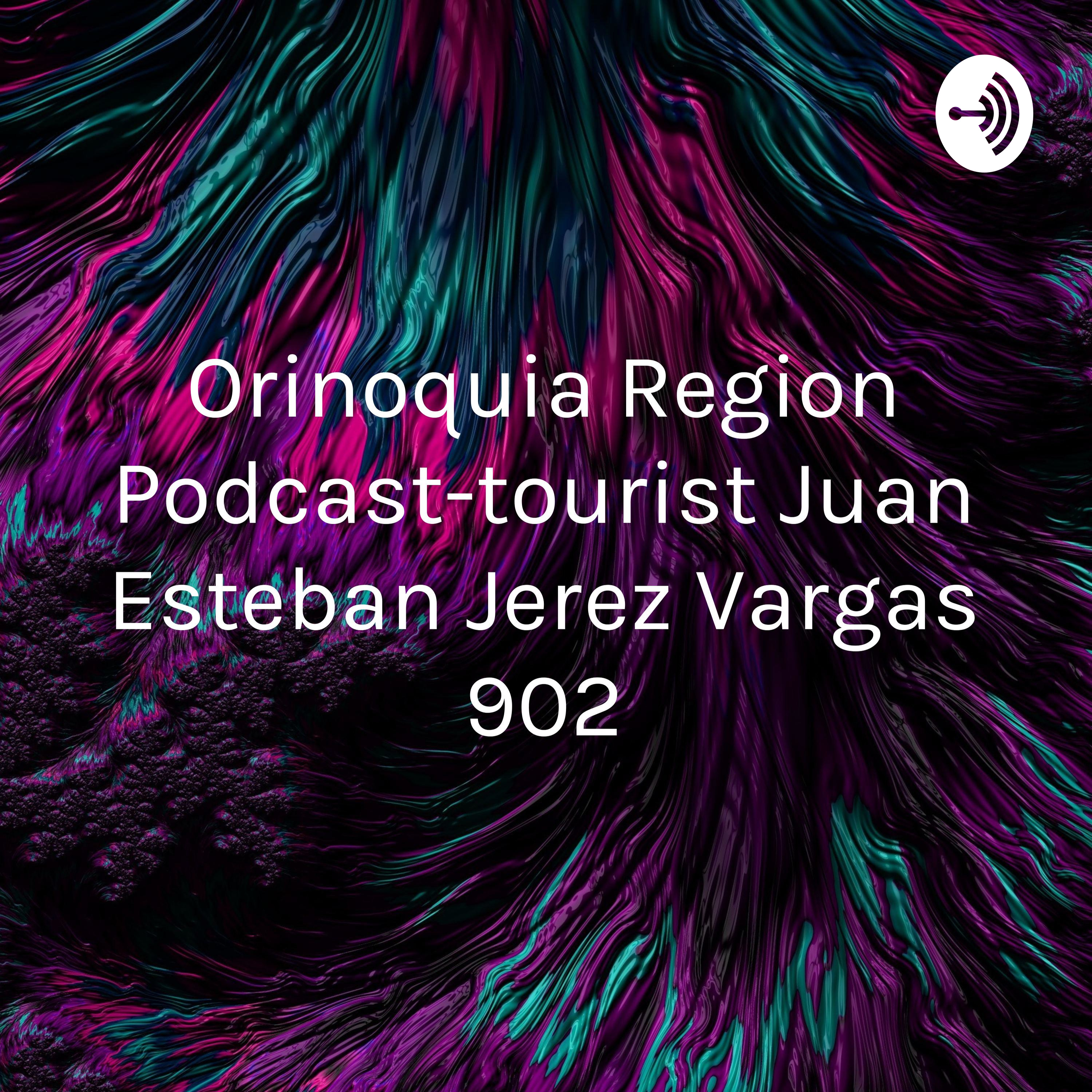 Orinoquia Region Podcast-tourist Juan Esteban Jerez Vargas 902