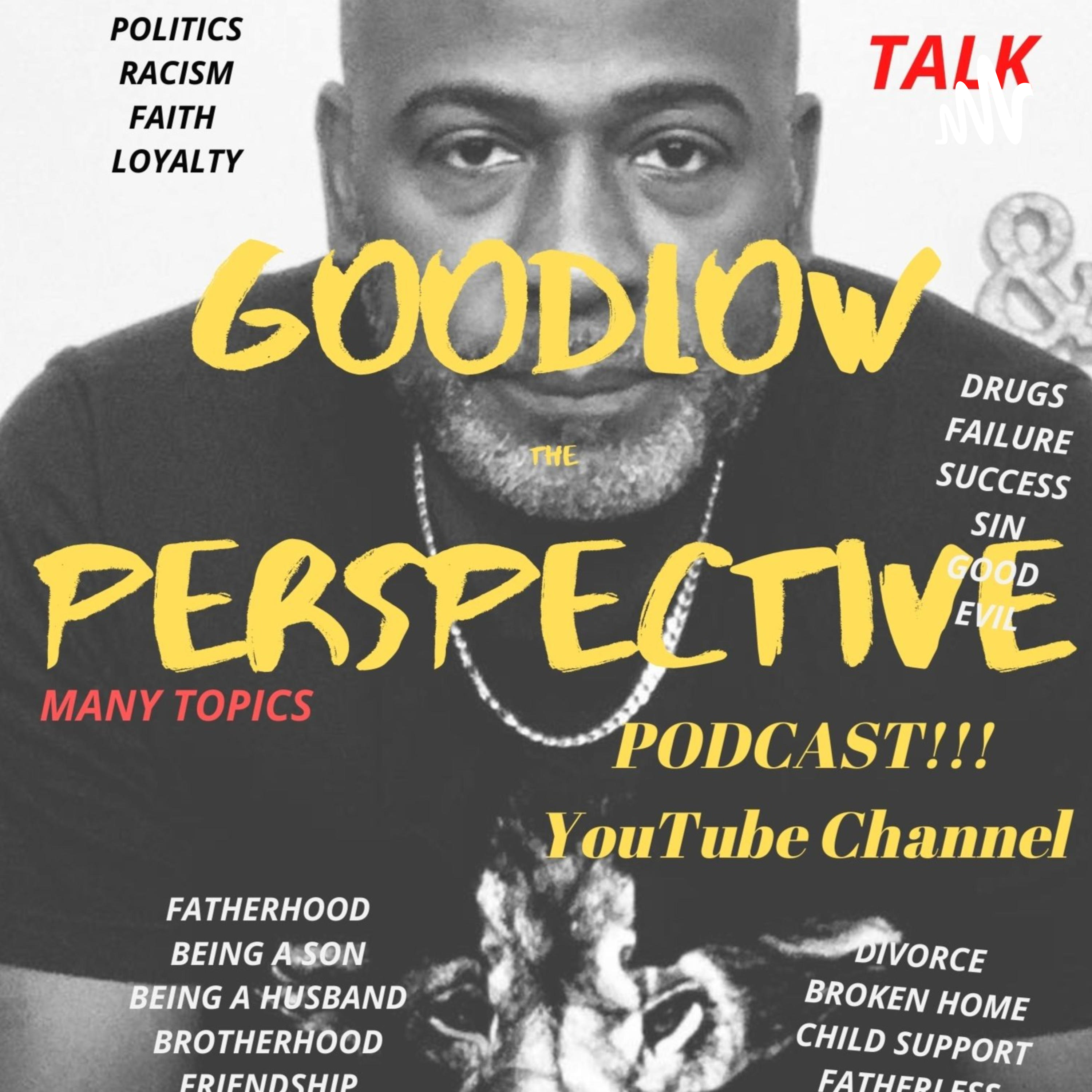 THE GOODLOW PERSPECTIVE