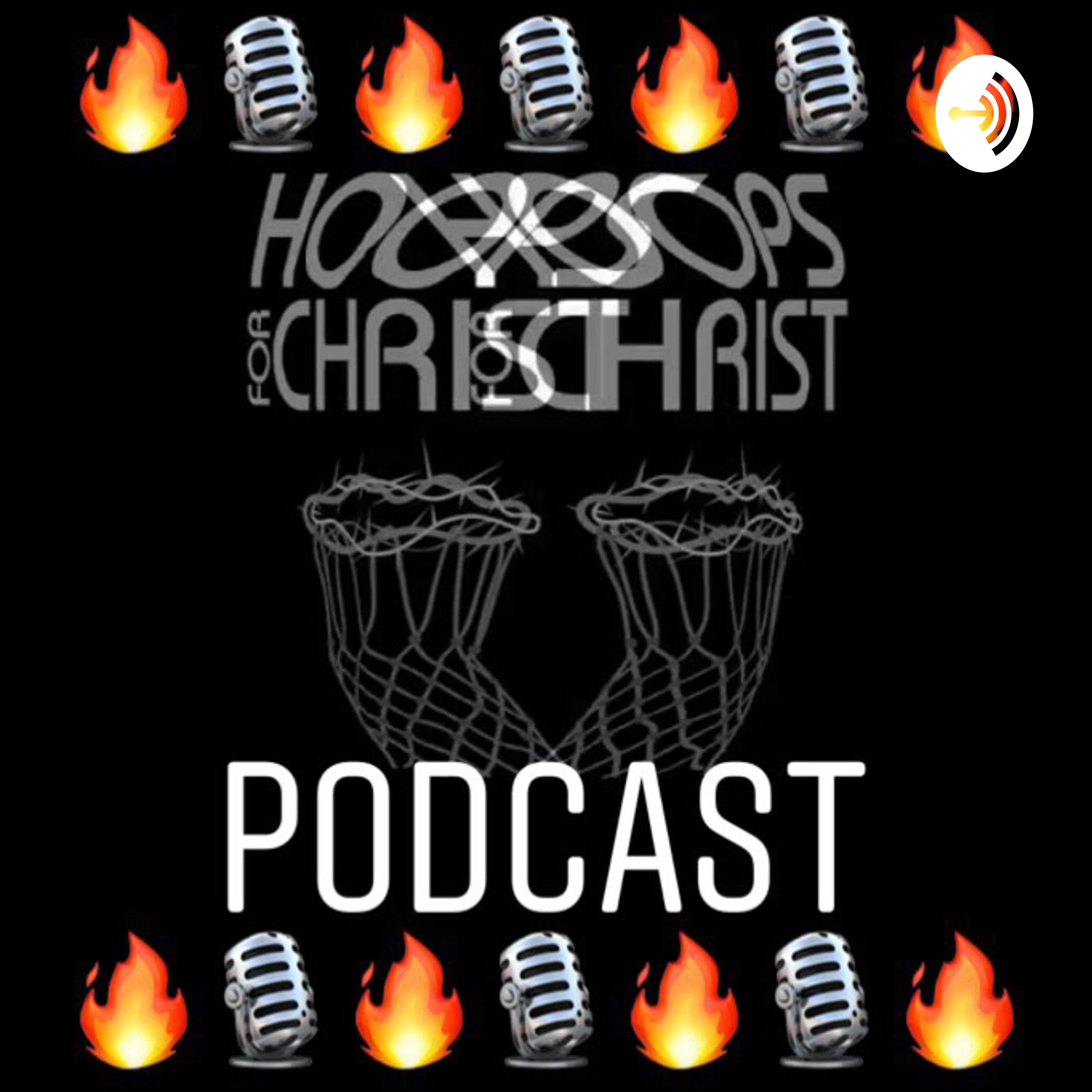 HOOPS FOR CHRIST PODCAST