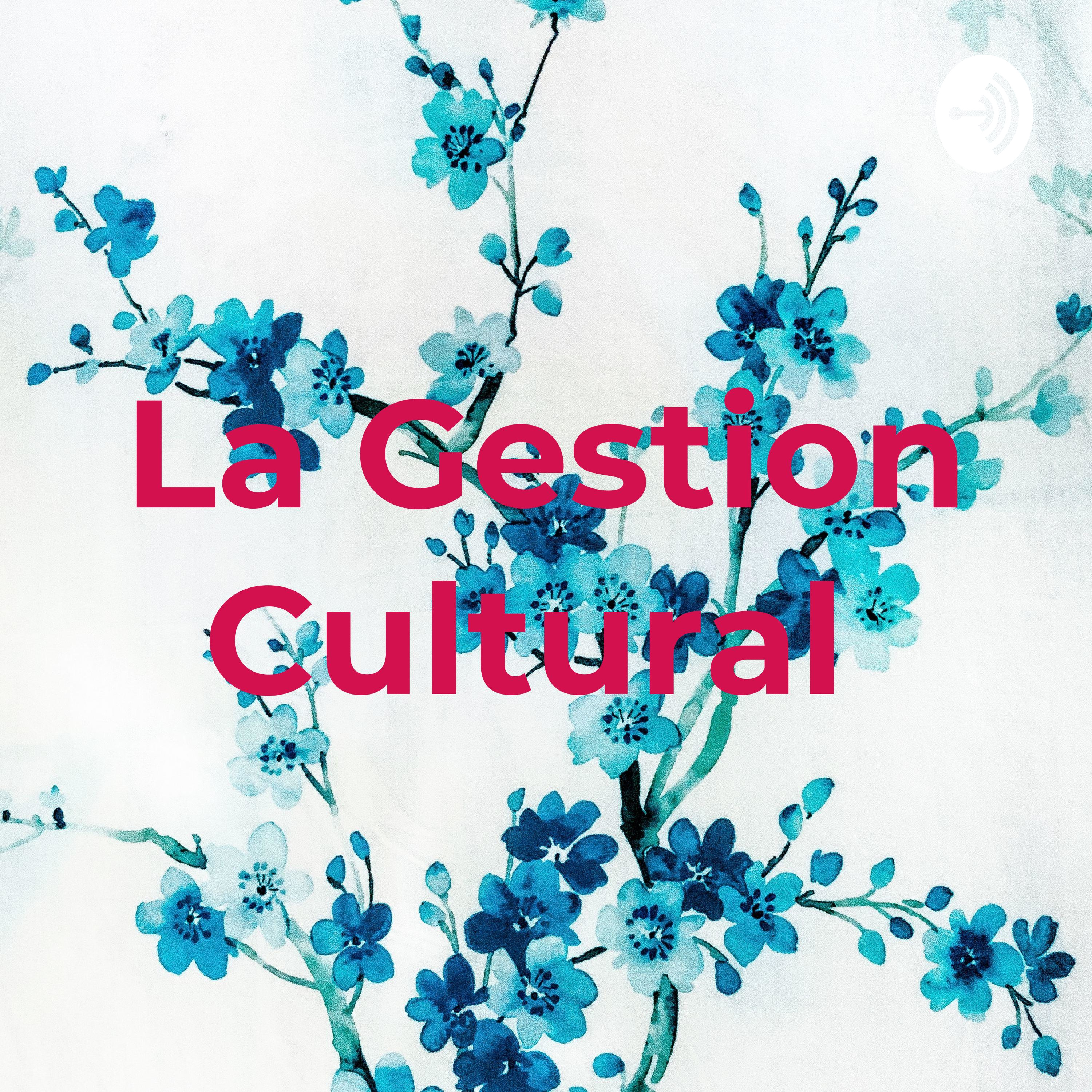 La Gestion Cultural 