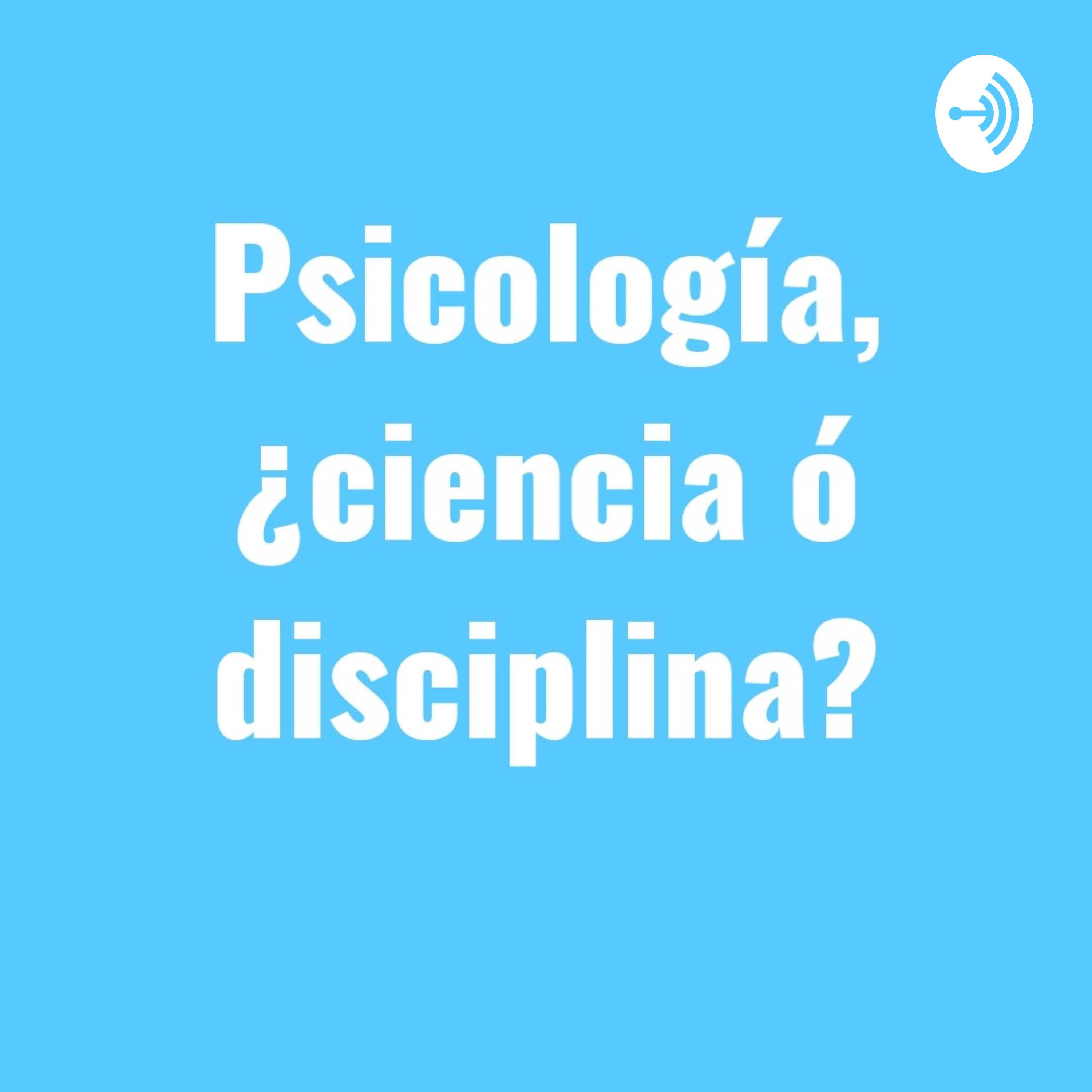Psicología, ¿Ciencia O Disciplina? 