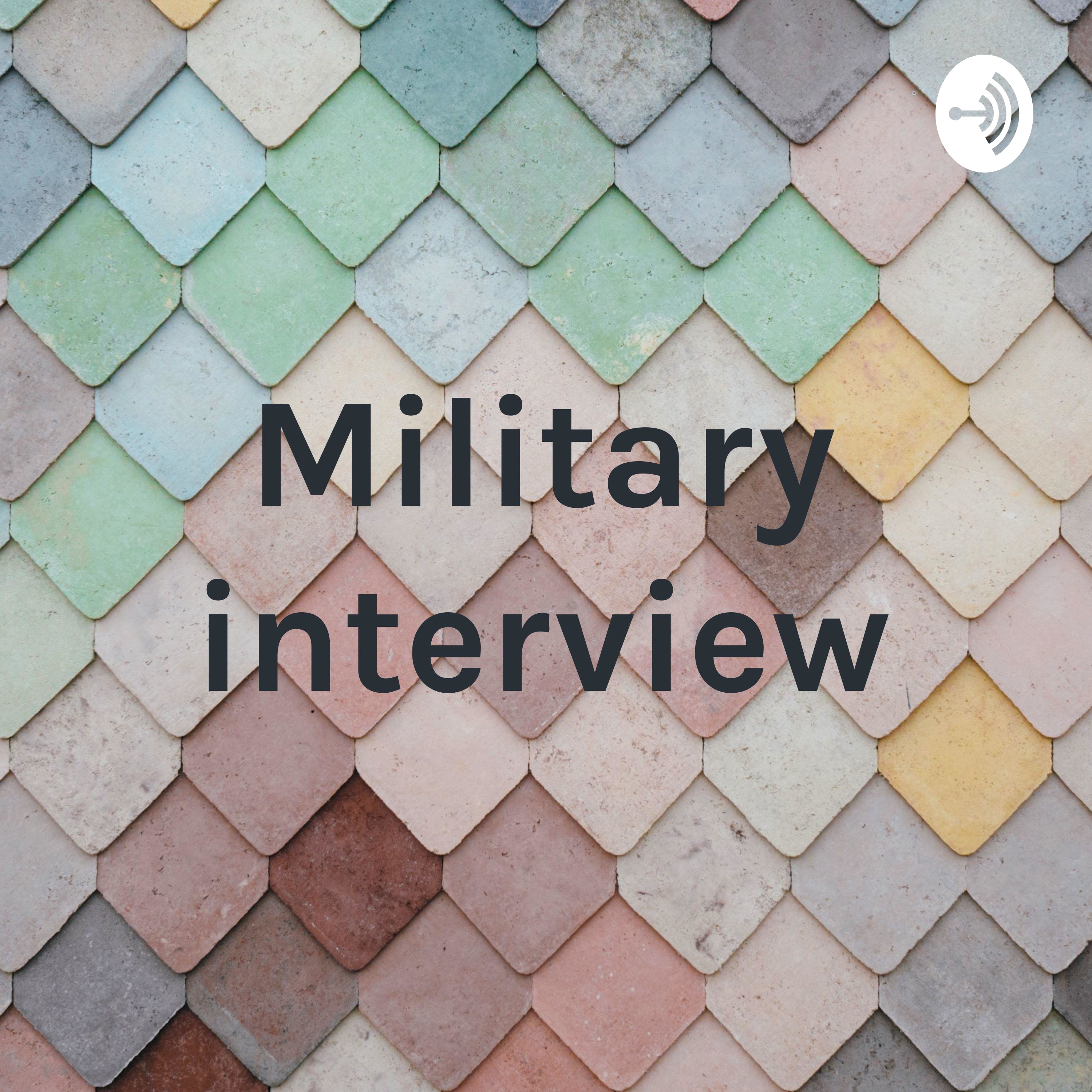 Military interview